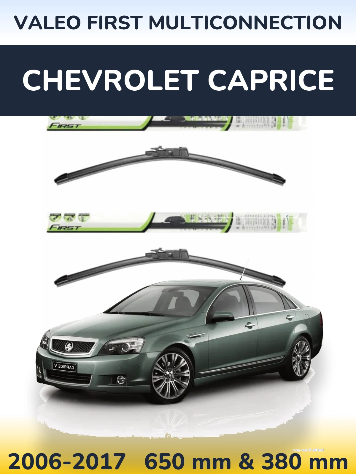 Комплект передніх щіток Valeo First MultiConnection 650 & 380 мм для Chevrolet Caprice 2006-2017