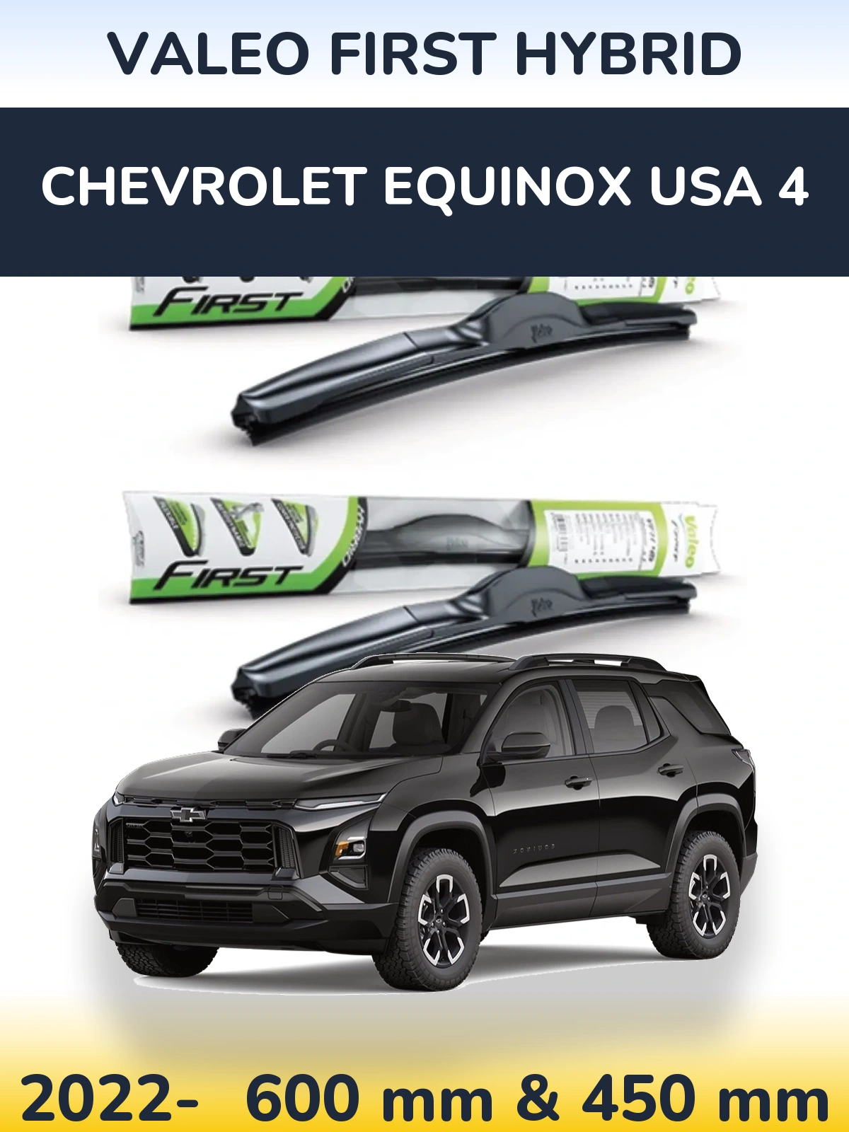 Комплект передних дворников Valeo First Hybrid 600 & 450 мм для Chevrolet Equinox USA 4 2022-2026