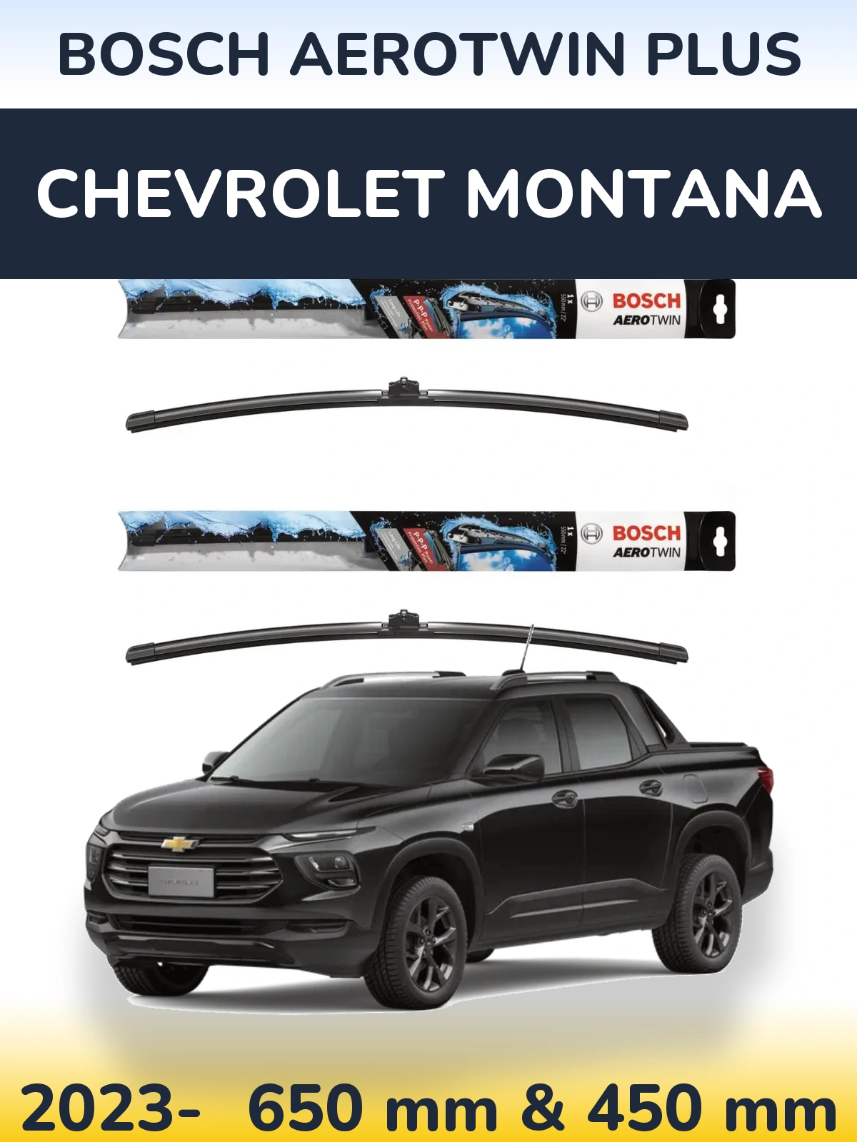 Front wiper blade set BOSCH AeroTwin Plus 650 & 450 mm for Chevrolet Montana 2023-2026
