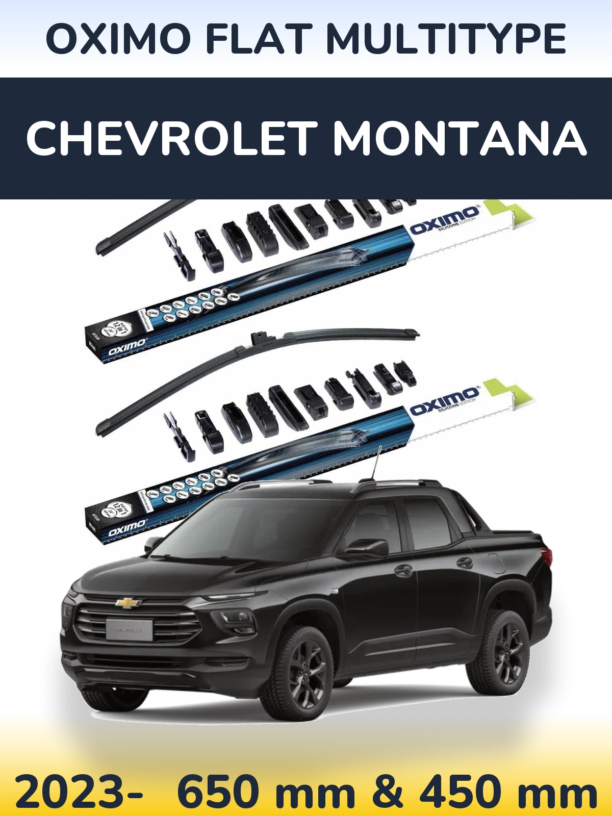 Комплект передніх щіток Oximo Flat MultiТипe 650 & 450 мм для Chevrolet Montana 2023-2026