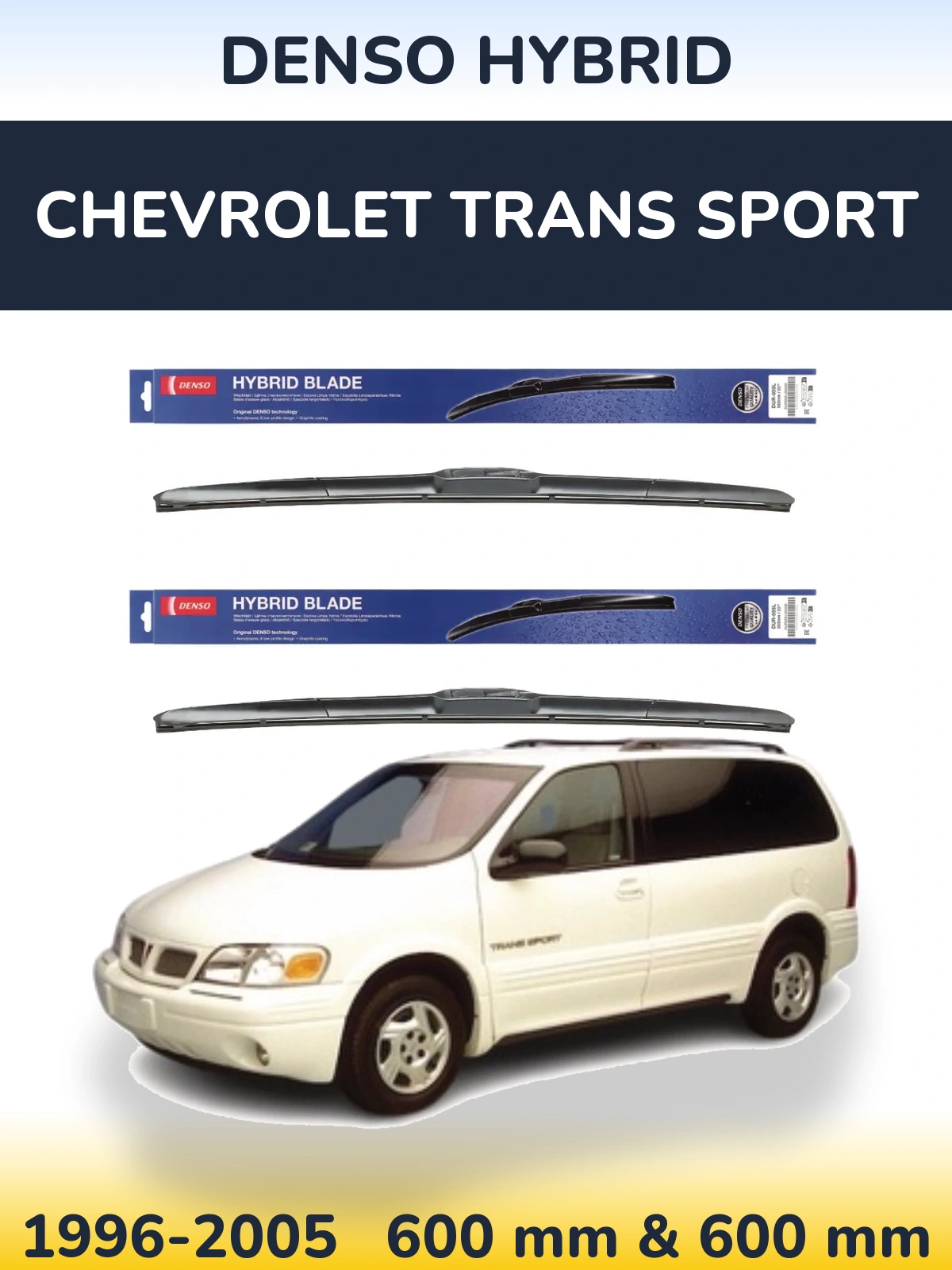 Комплект передних дворников Denso Hybrid 600 & 600 мм для Chevrolet Trans Sport 1996-2005