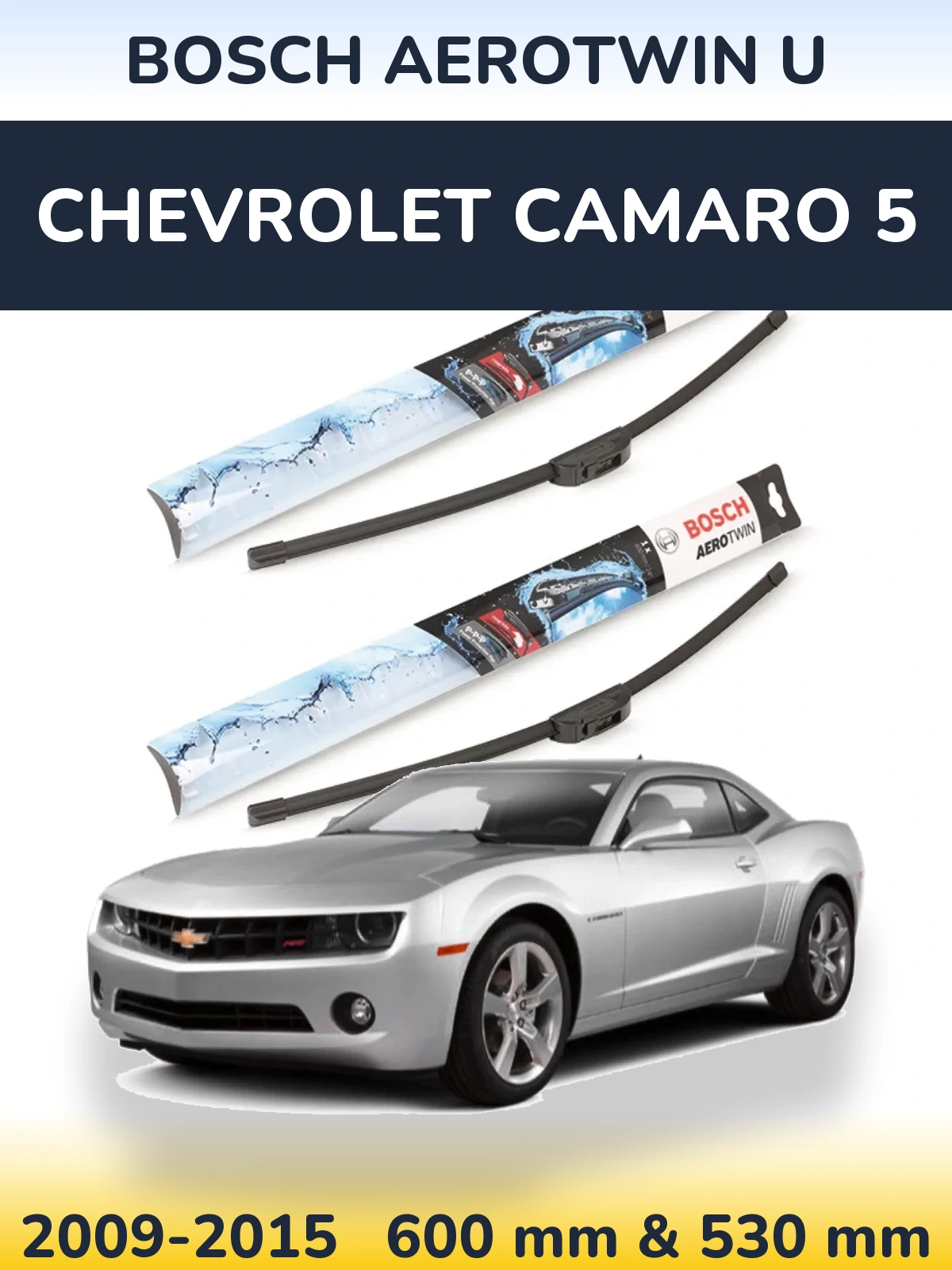 Front wiper blade set BOSCH AeroTwin U 600 & 530 mm for Chevrolet Camaro 5 2009-2015