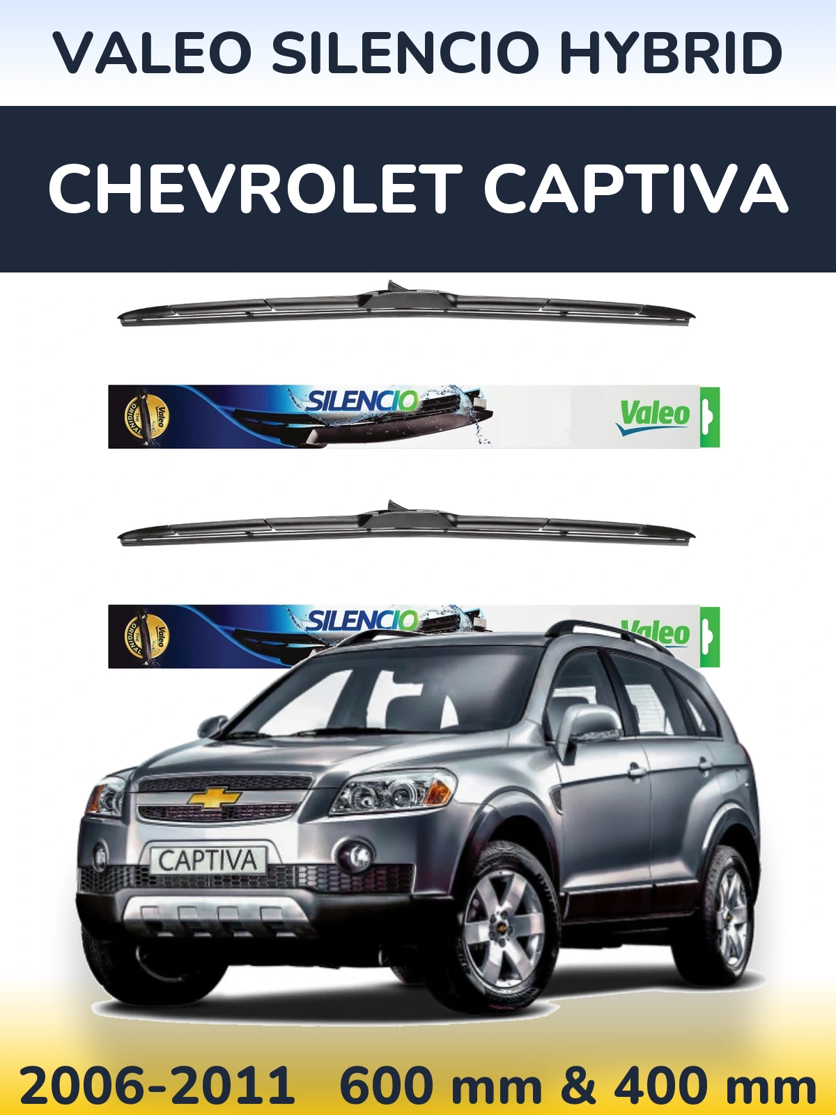 Front wiper blade set Valeo Silencio Hybrid 600 & 400 mm for Chevrolet Captiva 2006-2011