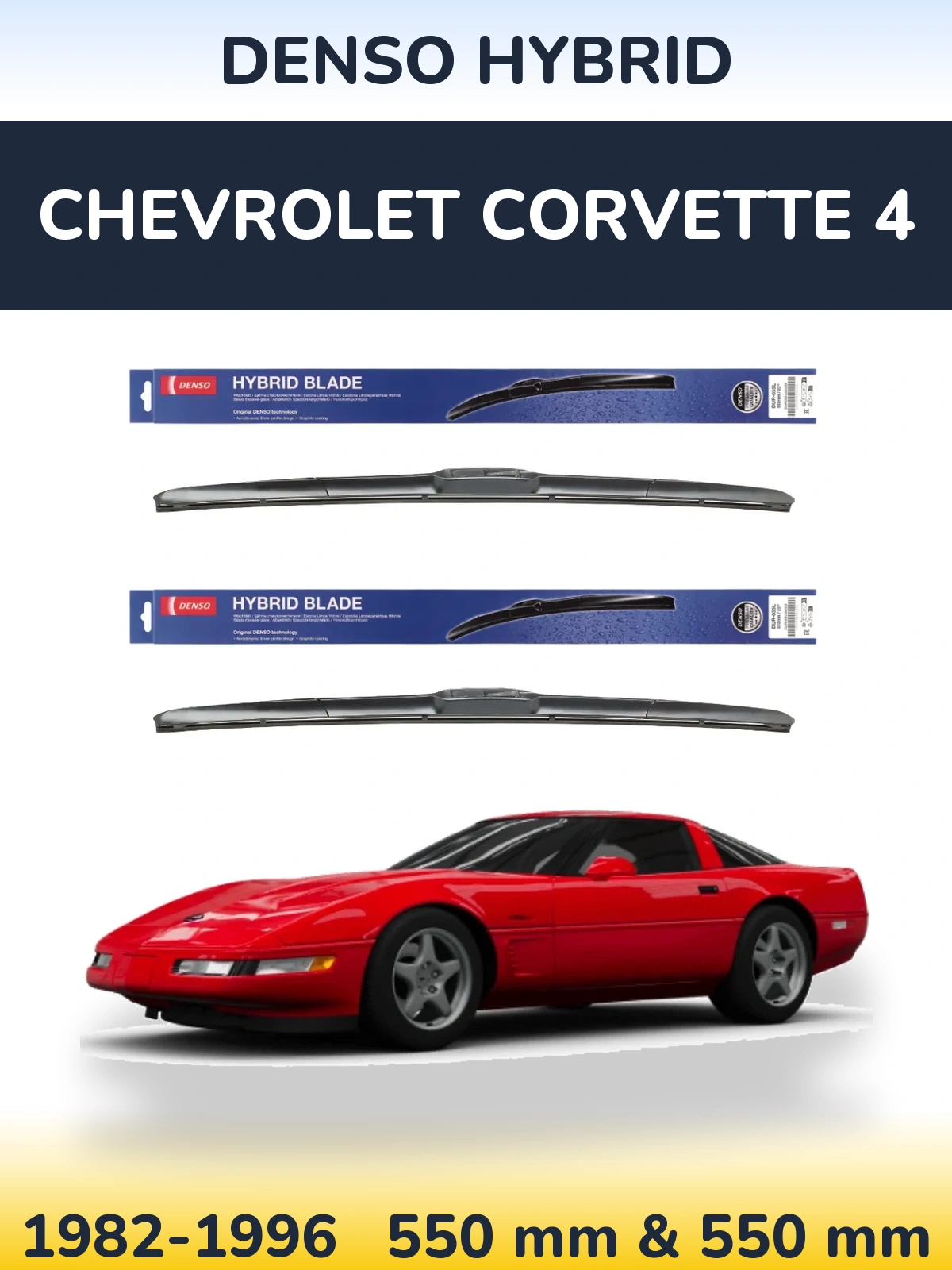 Front wiper blade set Denso Hybrid 550 & 550 mm for Chevrolet Corvette 4 1982-1996