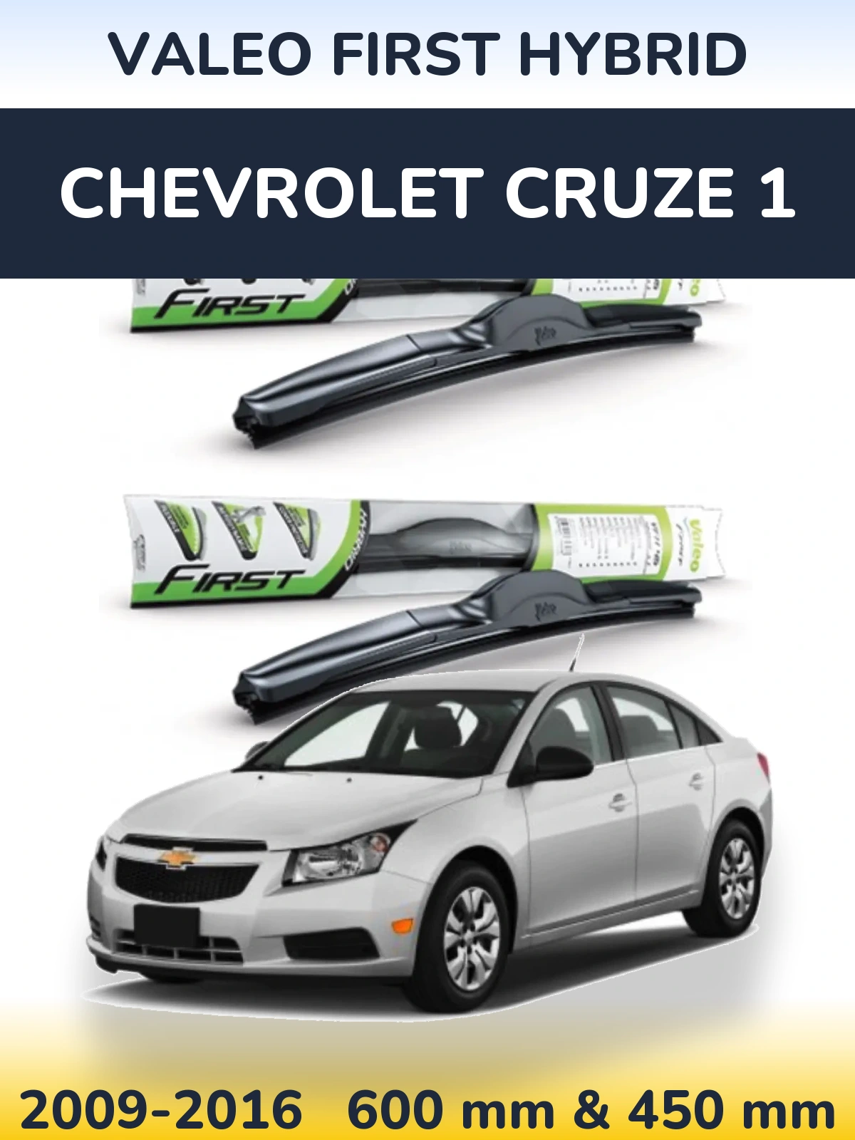 Front wiper blade set Valeo First Hybrid 600 & 450 mm for Chevrolet Cruze 1 2009-2016