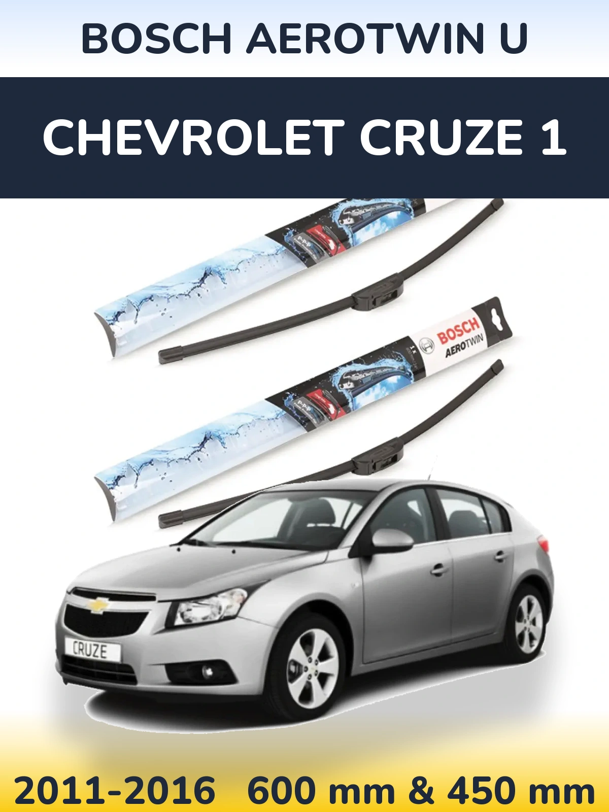 Front wiper blade set BOSCH AeroTwin U 600 & 450 mm for Chevrolet Cruze 1 2011-2016