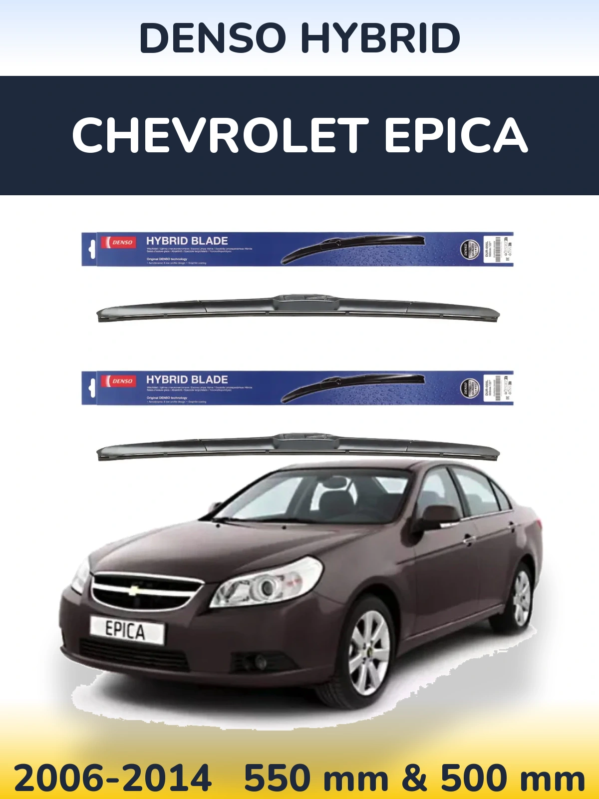 Front wiper blade set Denso Hybrid 550 & 500 mm for Chevrolet Epica 2006-2014