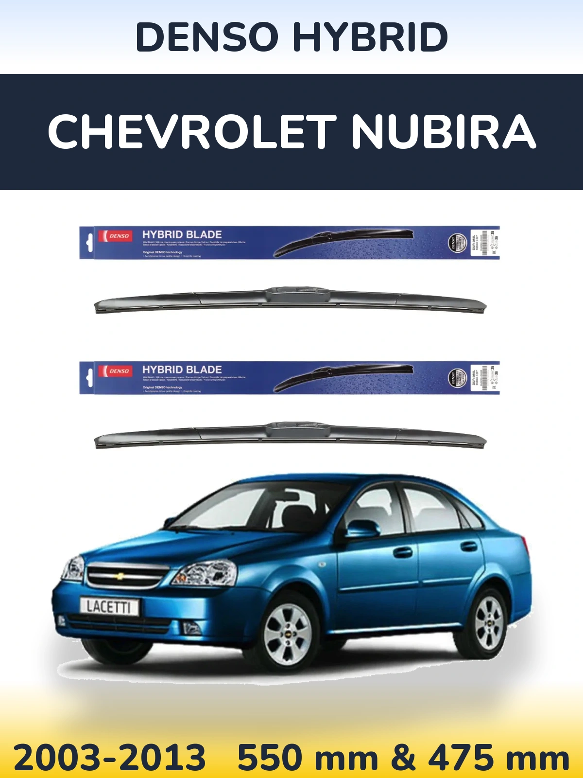 Front wiper blade set Denso Hybrid 550 & 475 mm for Chevrolet Nubira 2003-2013