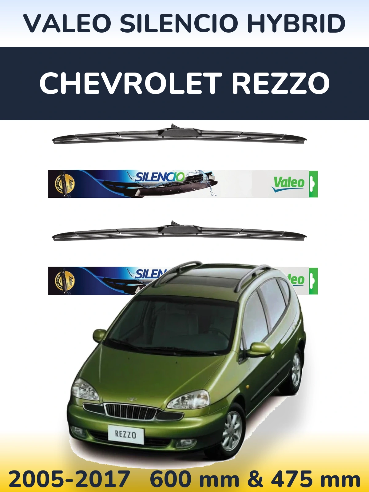 Комплект передніх щіток Valeo Silencio Hybrid 600 & 475 мм для Chevrolet Rezzo 2005-2017