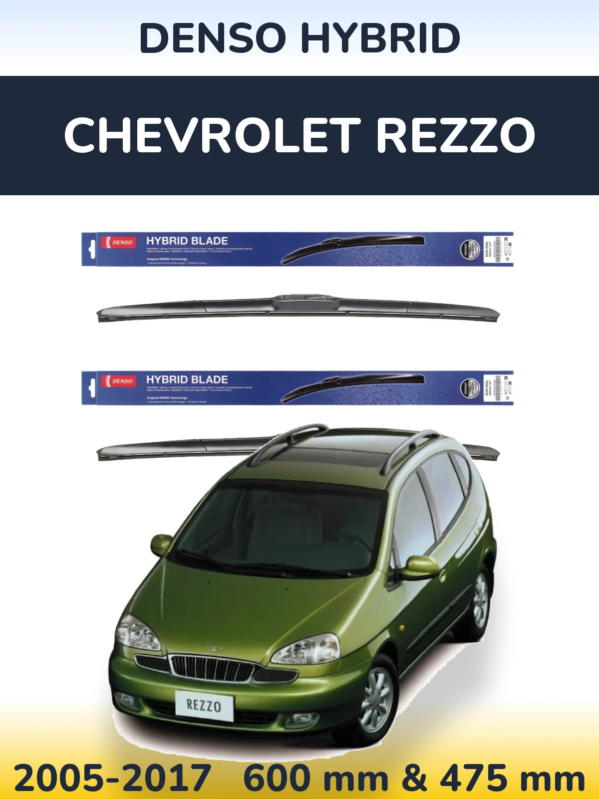 Комплект передніх щіток Denso Hybrid 600 & 475 мм для Chevrolet Rezzo 2005-2017