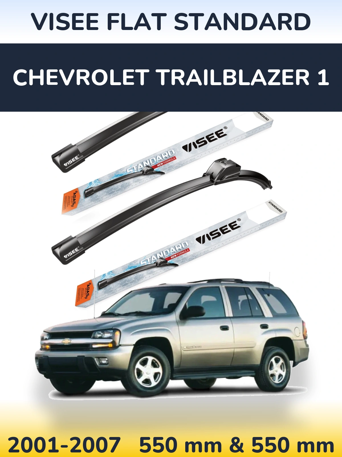 Front wiper blade set VISEE FLAT STANDARD 550 & 550 mm for Chevrolet TrailBlazer 1 2001-2007