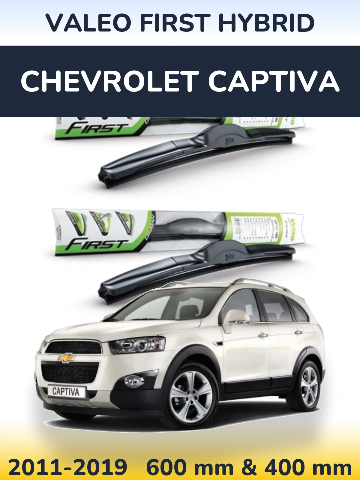 Front wiper blade set Valeo First Hybrid 600 & 400 mm for Chevrolet Captiva 2011-2019