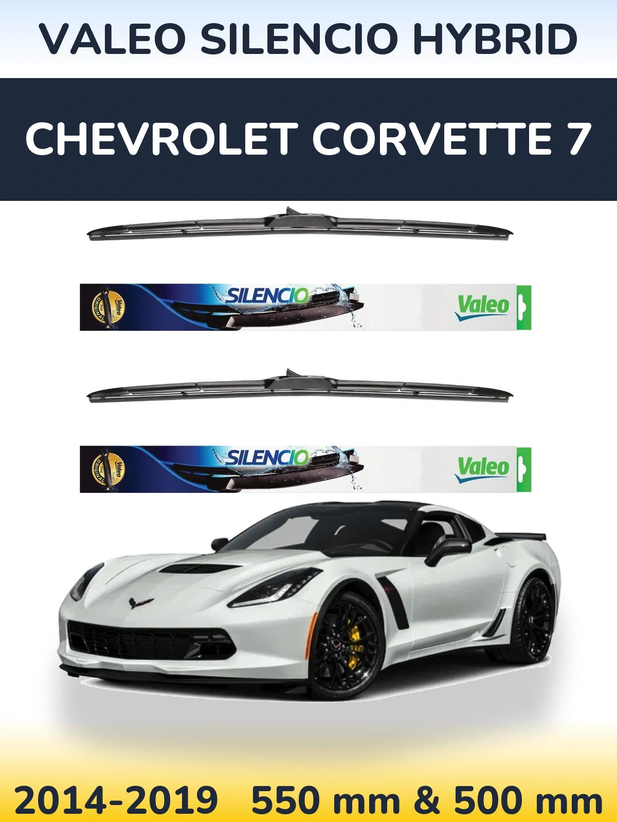 Комплект передніх щіток Valeo Silencio Hybrid 550 & 500 мм для Chevrolet Corvette 7 2014-2019