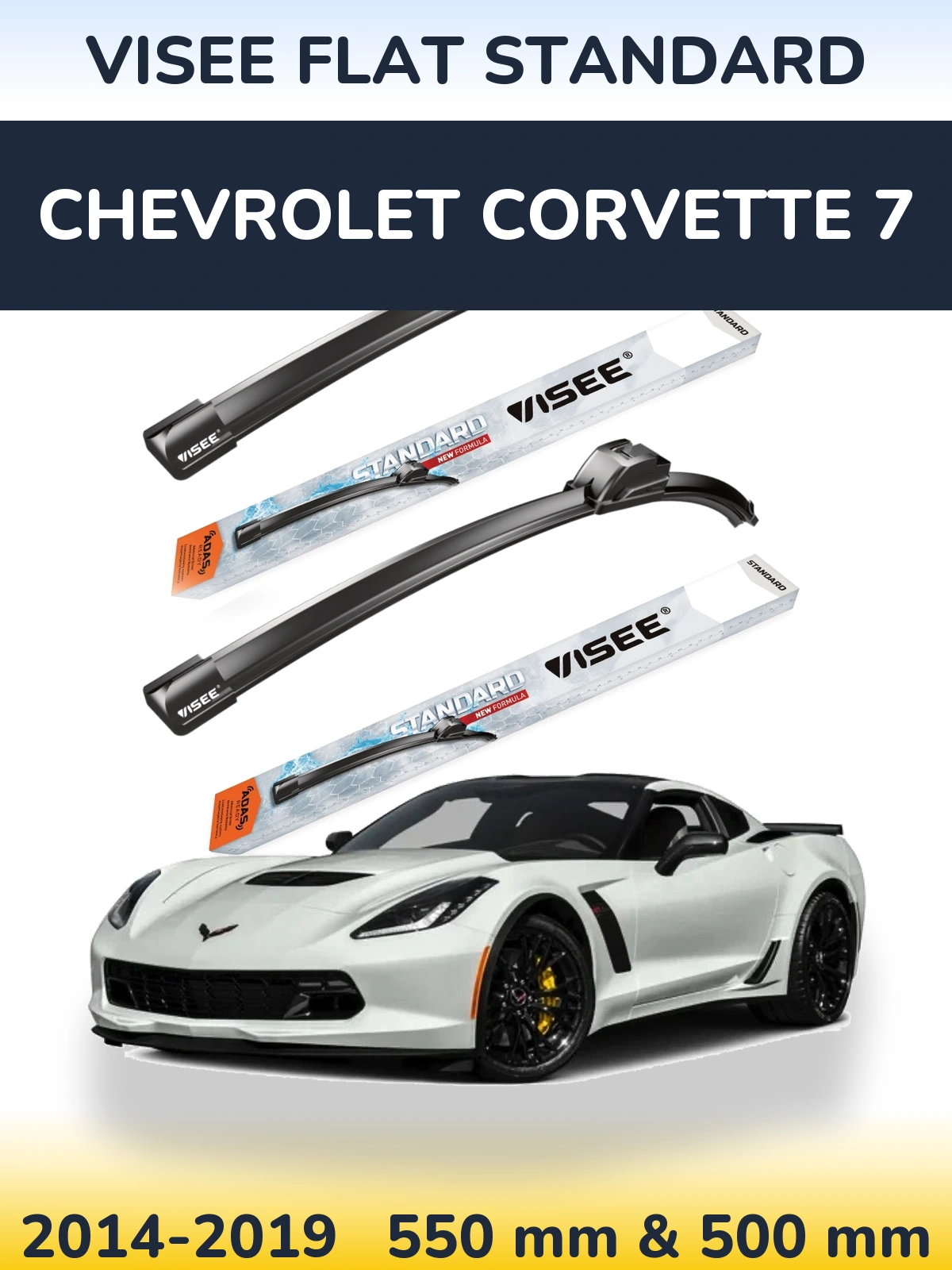Front wiper blade set VISEE FLAT STANDARD 550 & 500 mm for Chevrolet Corvette 7 2014-2019