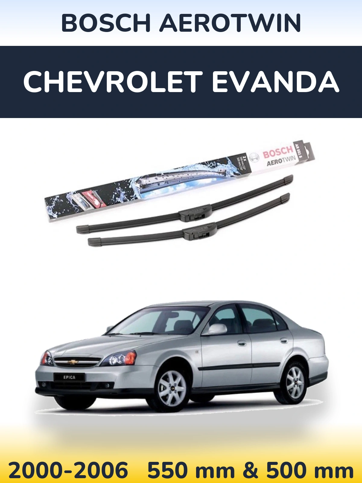 Front wiper blade set BOSCH AeroTwin 550 & 500 mm for Chevrolet Evanda 2000-2006