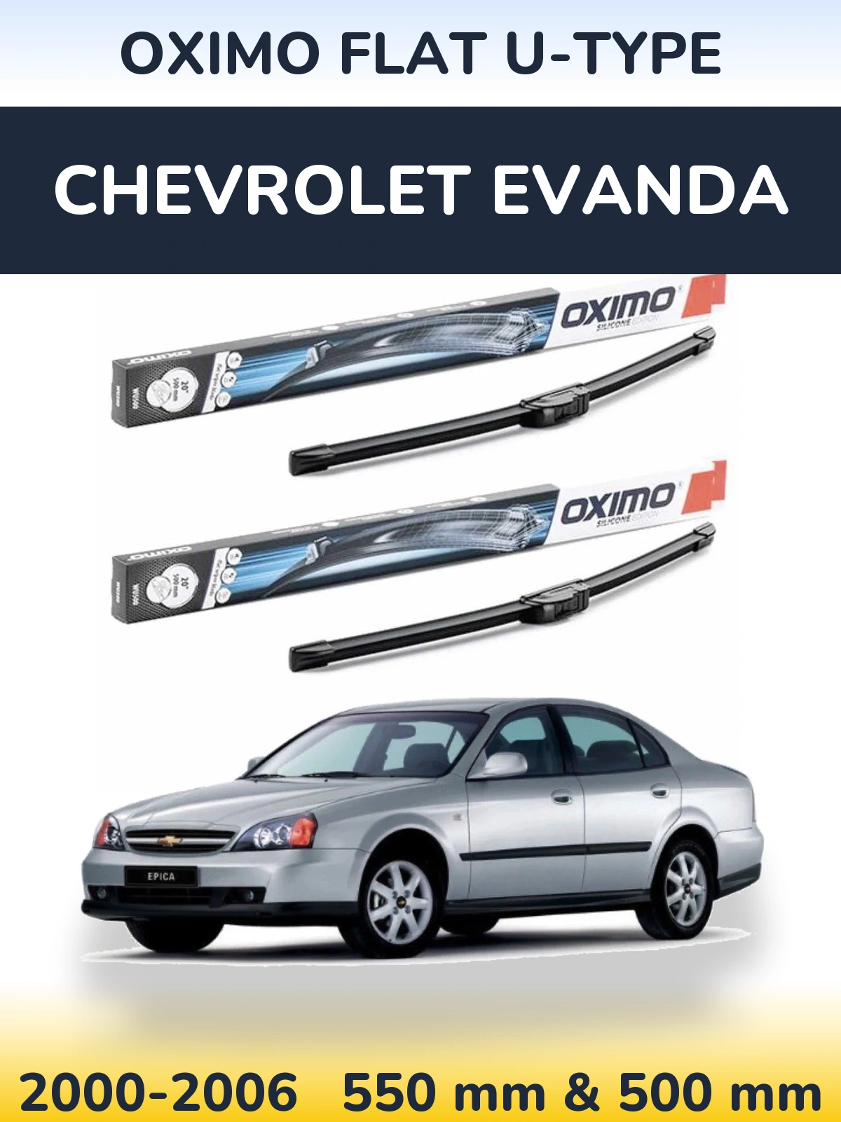 Комплект передніх щіток Oximo Flat U-type 550 & 500 мм для Chevrolet Evanda 2000-2006