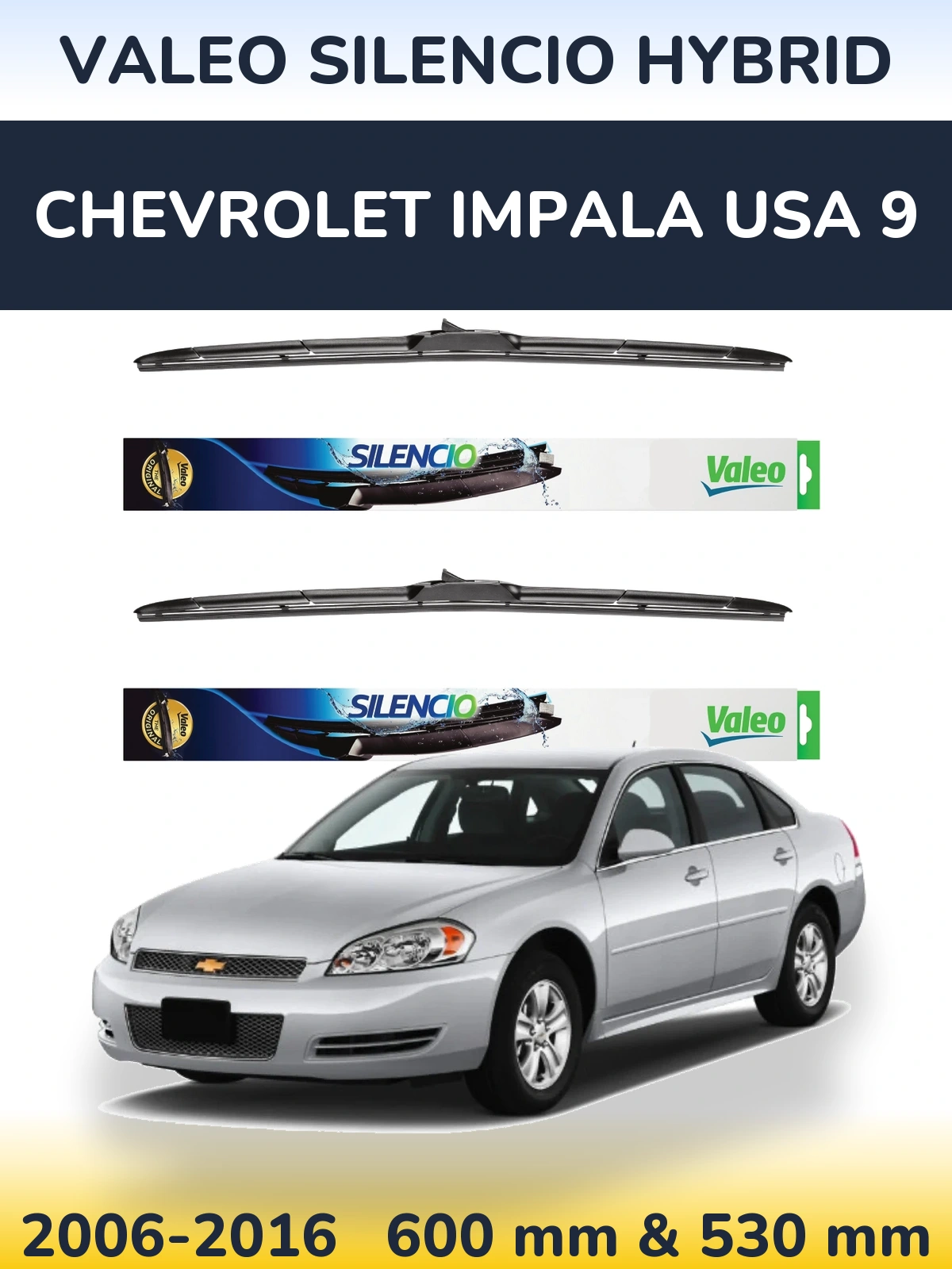 Комплект передніх щіток Valeo Silencio Hybrid 600 & 530 мм для Chevrolet Impala USA 9 2006-2016