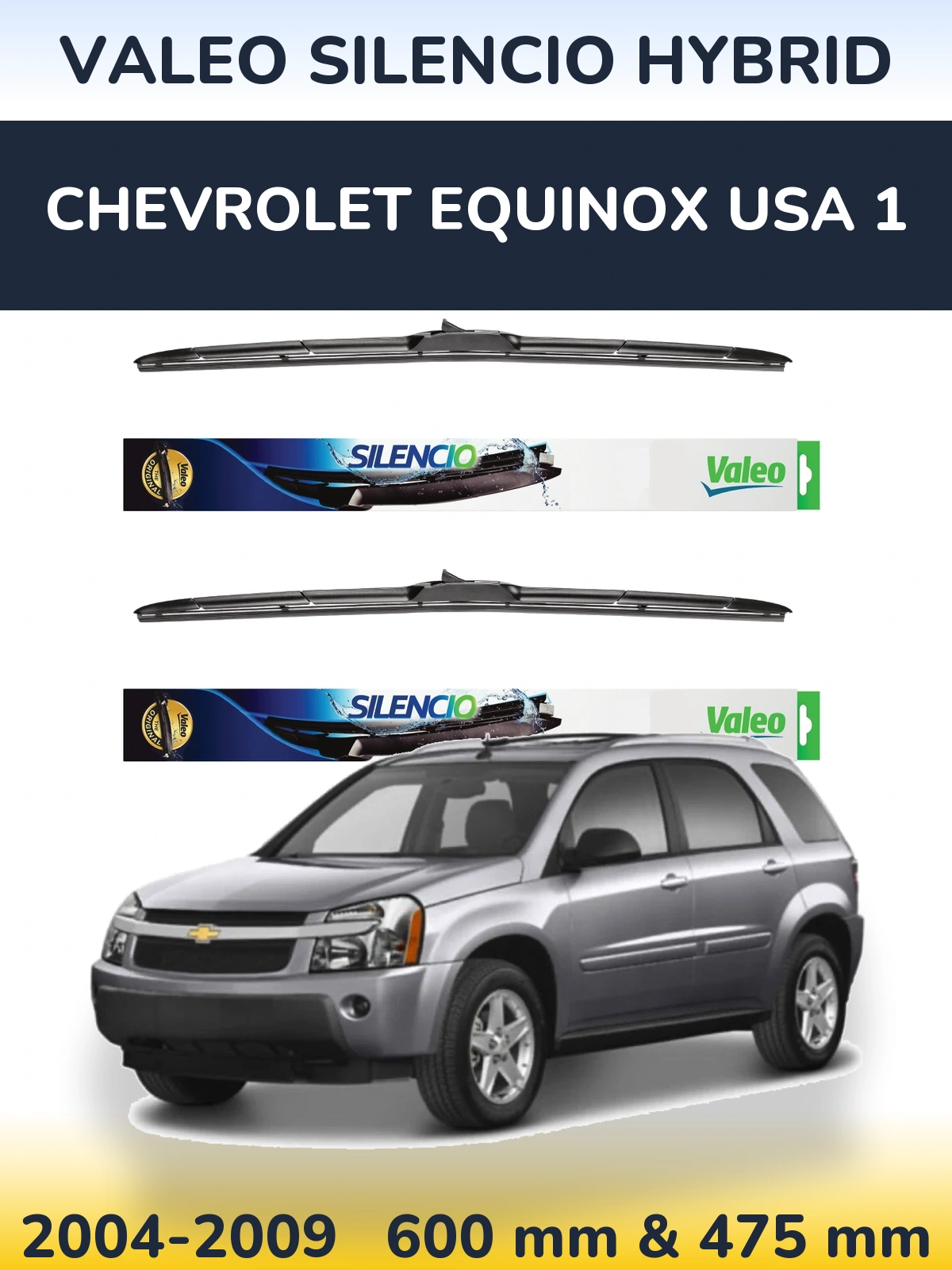 Front wiper blade set Valeo Silencio Hybrid 600 & 475 mm for Chevrolet Equinox USA 1 2004-2009