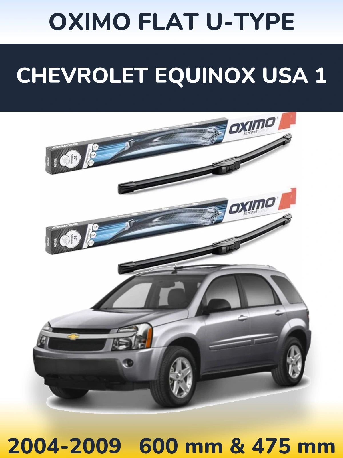 Комплект передних дворников Oximo Flat U-type 600 & 475 мм для Chevrolet Equinox USA 1 2004-2009
