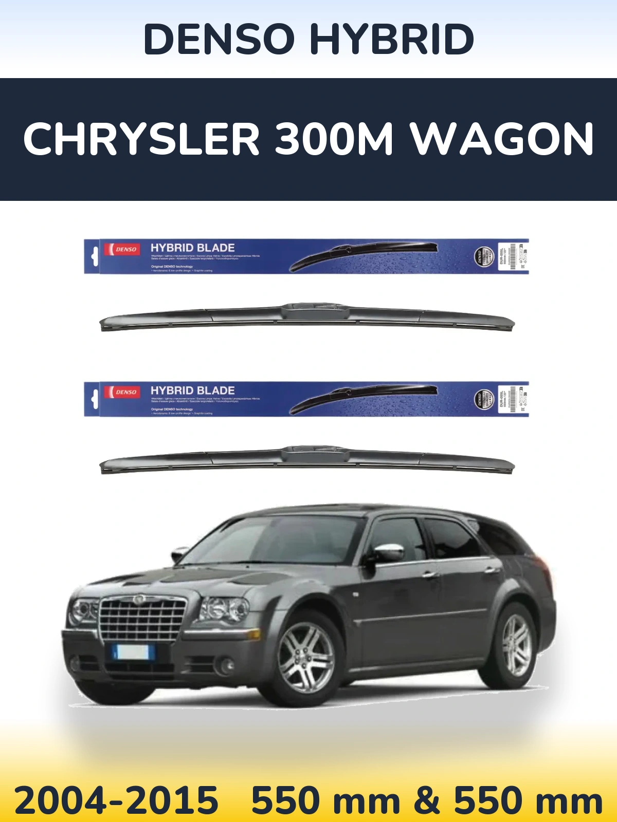 Front wiper blade set Denso Hybrid 550 & 550 mm for Chrysler 300M Wagon 2004-2015
