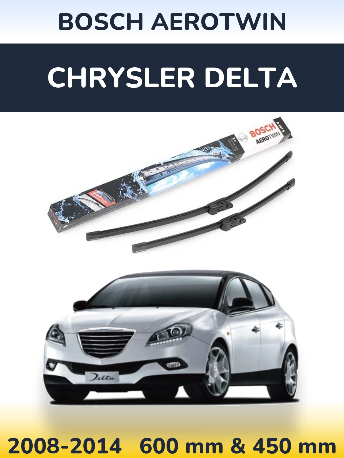 Комплект передніх щіток BOSCH AeroTwin 600 & 450 мм для Chrysler Delta 2008-2014