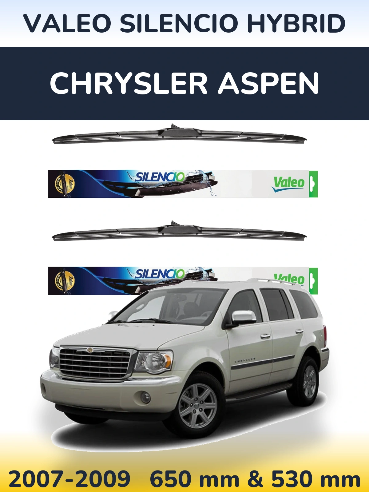 Комплект передніх щіток Valeo Silencio Hybrid 650 & 530 мм для Chrysler Aspen 2007-2009