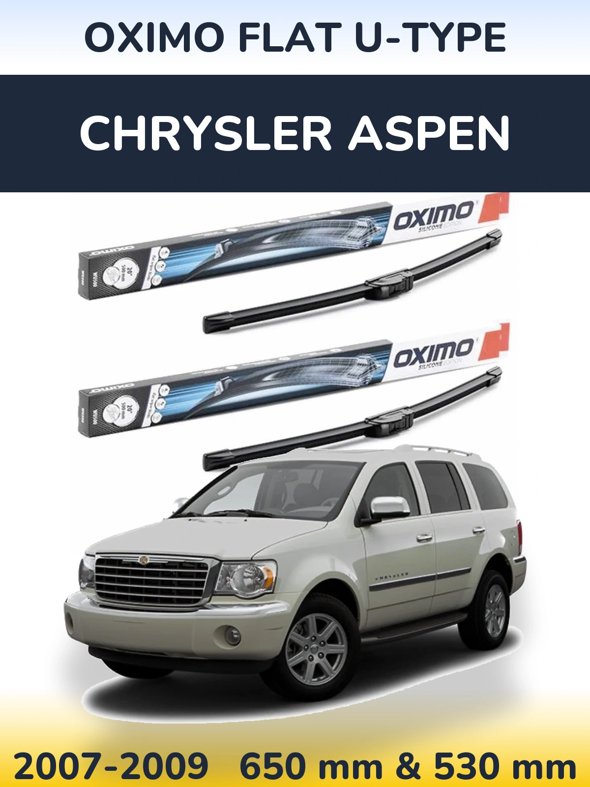 Front wiper blade set Oximo Flat U-type 650 & 530 mm for Chrysler Aspen 2007-2009