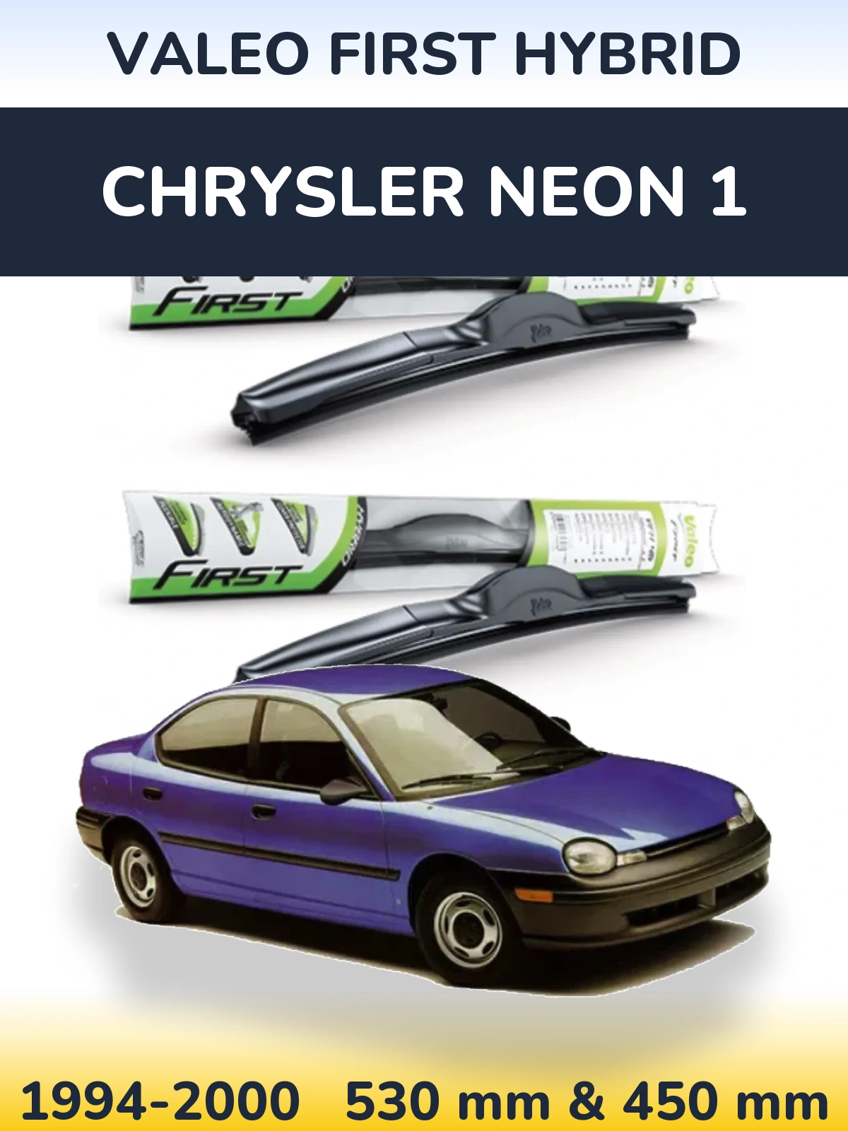 Front wiper blade set Valeo First Hybrid 530 & 450 mm for Chrysler Neon 1 1994-2000