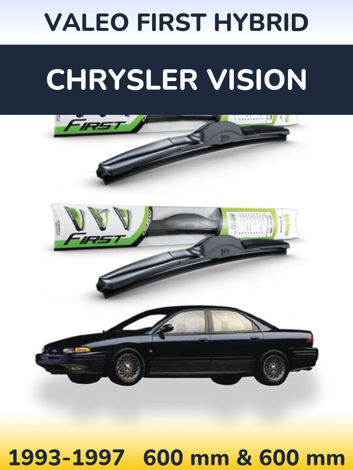 Front wiper blade set Valeo First Hybrid 600 & 600 mm for Chrysler Vision 1993-1997