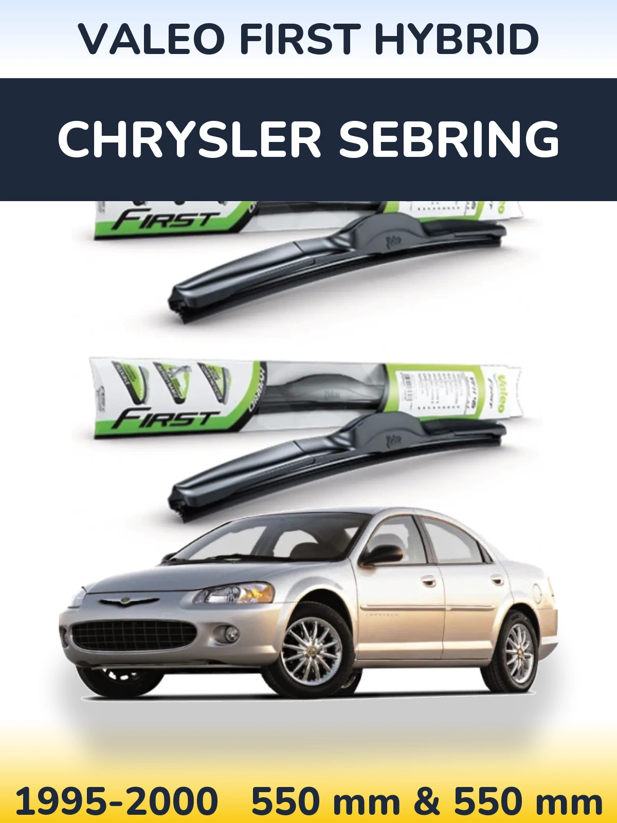 Комплект передних дворников Valeo First Hybrid 550 & 550 мм для Chrysler Sebring 1995-2000