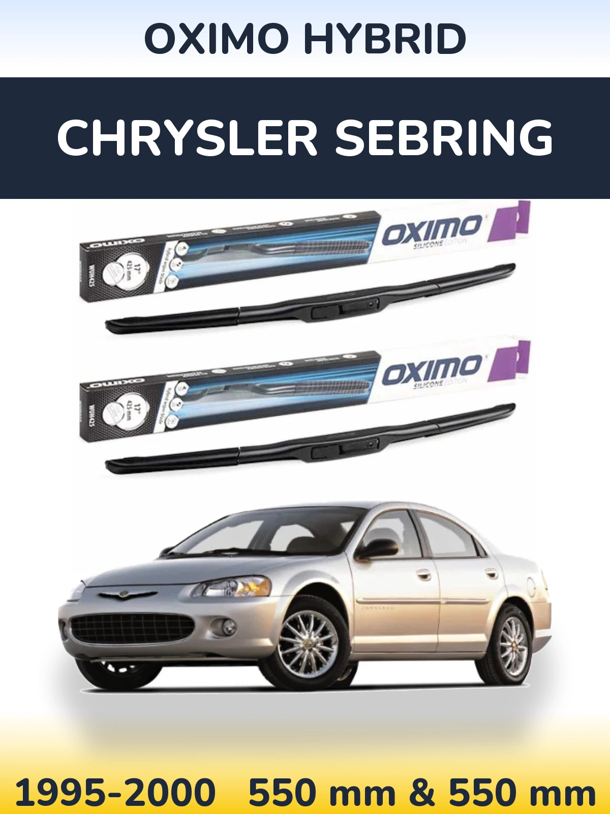 Комплект передніх щіток Oximo Hybrid 550 & 550 мм для Chrysler Sebring 1995-2000