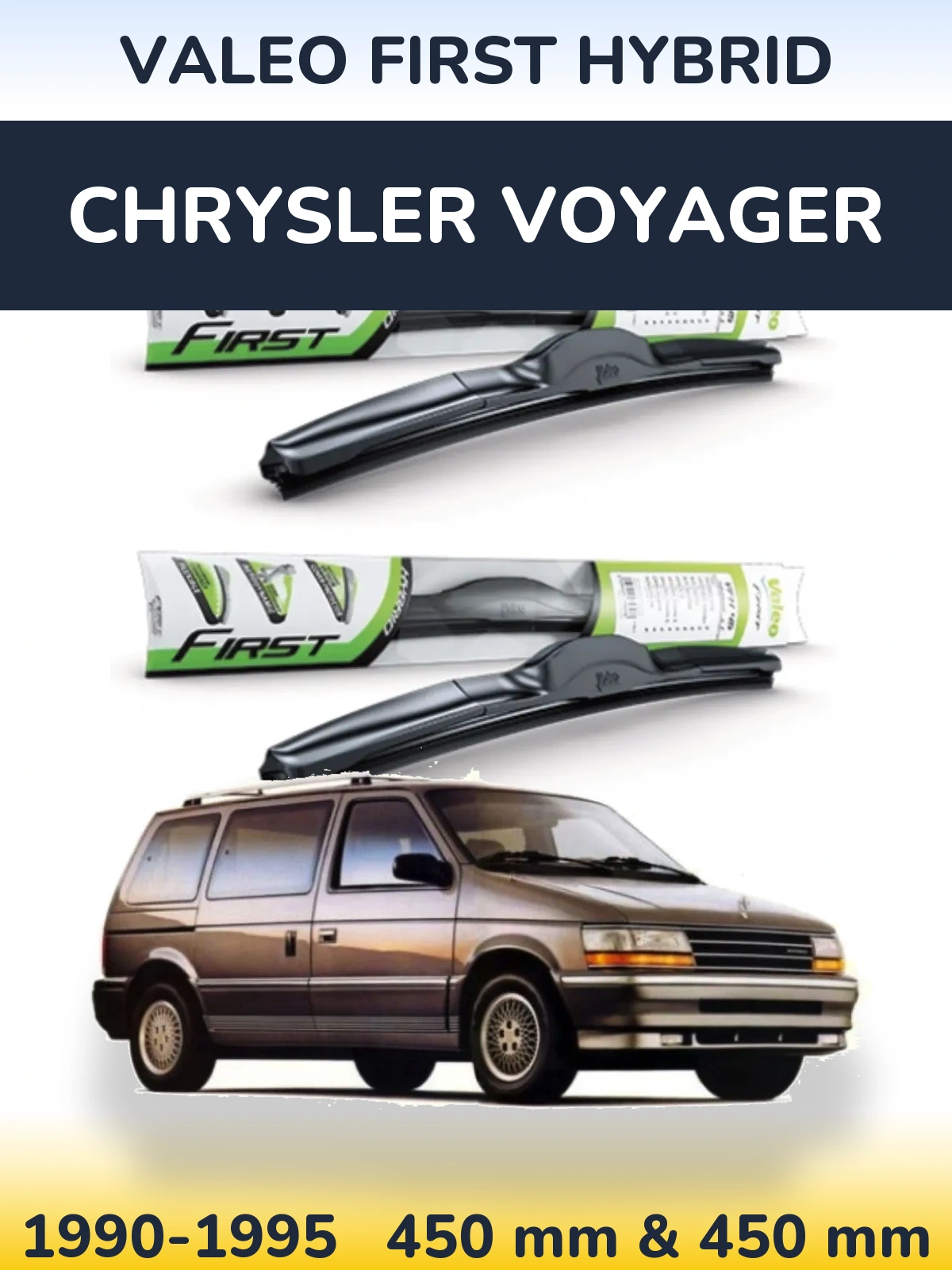 Комплект передних дворников Valeo First Hybrid 450 & 450 мм для Chrysler Voyager 1990-1995