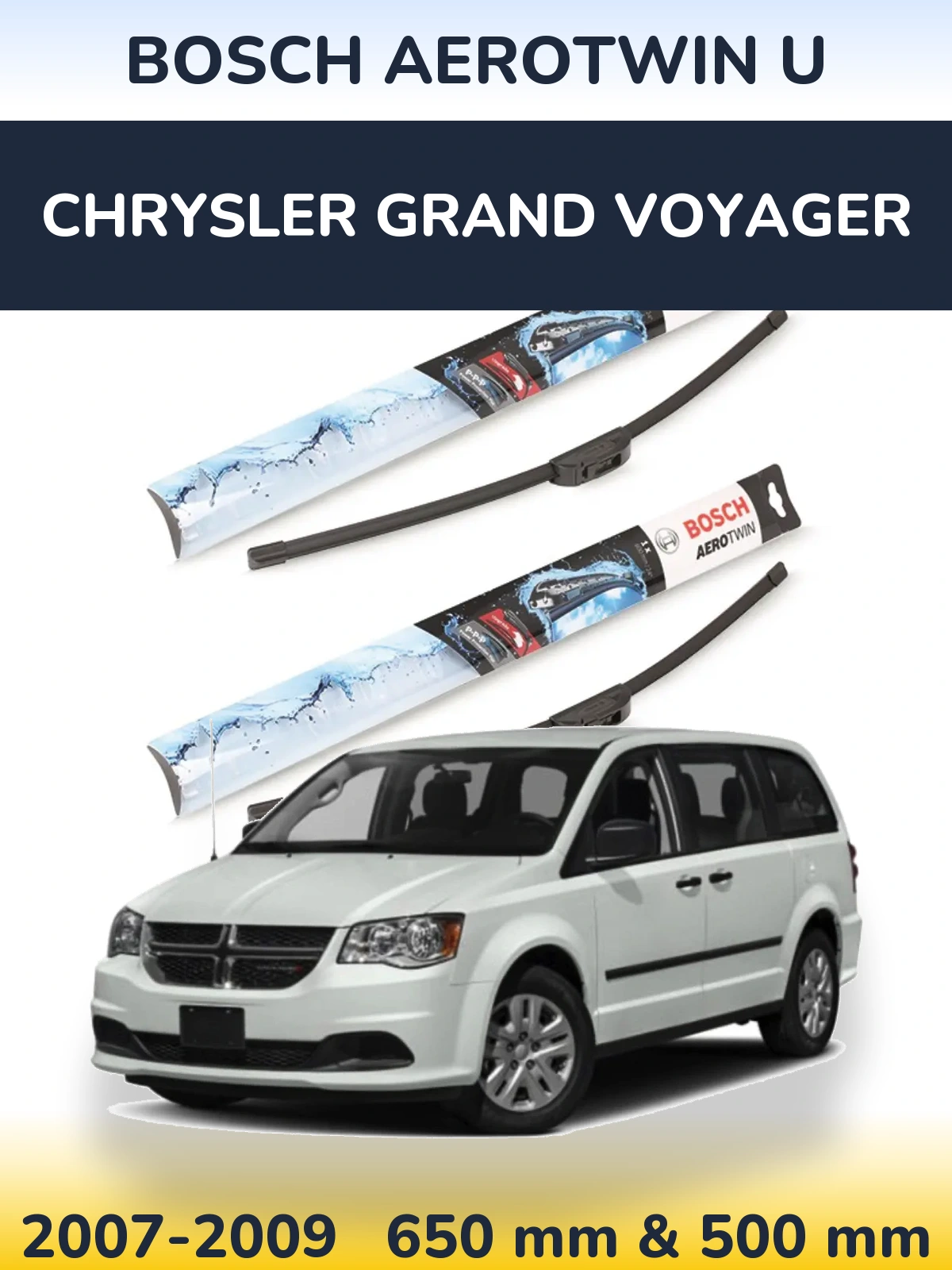 Front wiper blade set BOSCH AeroTwin U 650 & 500 mm for Chrysler Grand Voyager 2007-2009