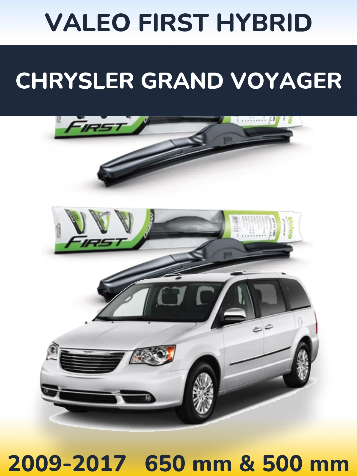 Front wiper blade set Valeo First Hybrid 650 & 500 mm for Chrysler Grand Voyager 2009-2017