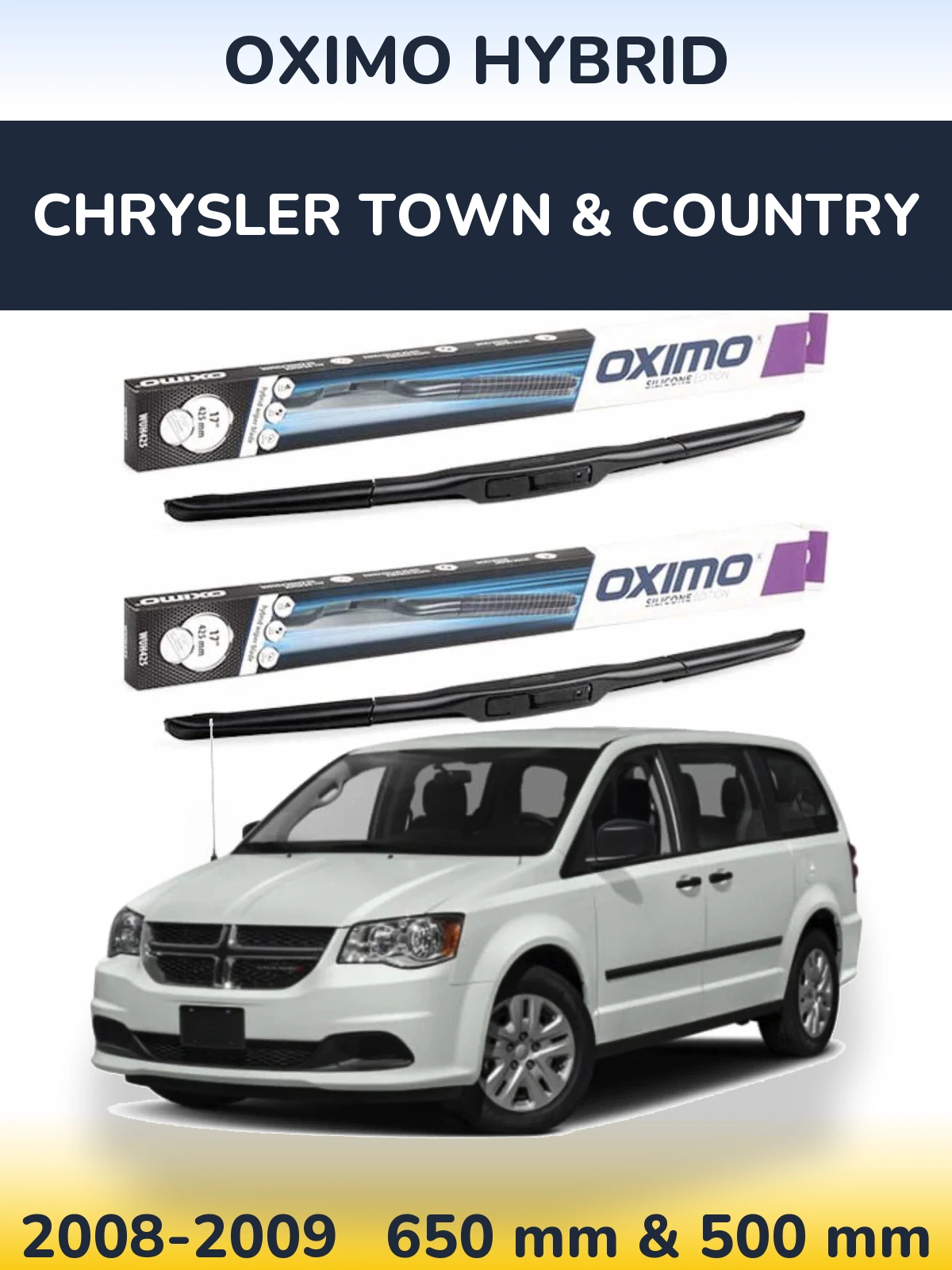 Комплект передніх щіток Oximo Hybrid 650 & 500 мм для Chrysler Town & Country 2008-2009