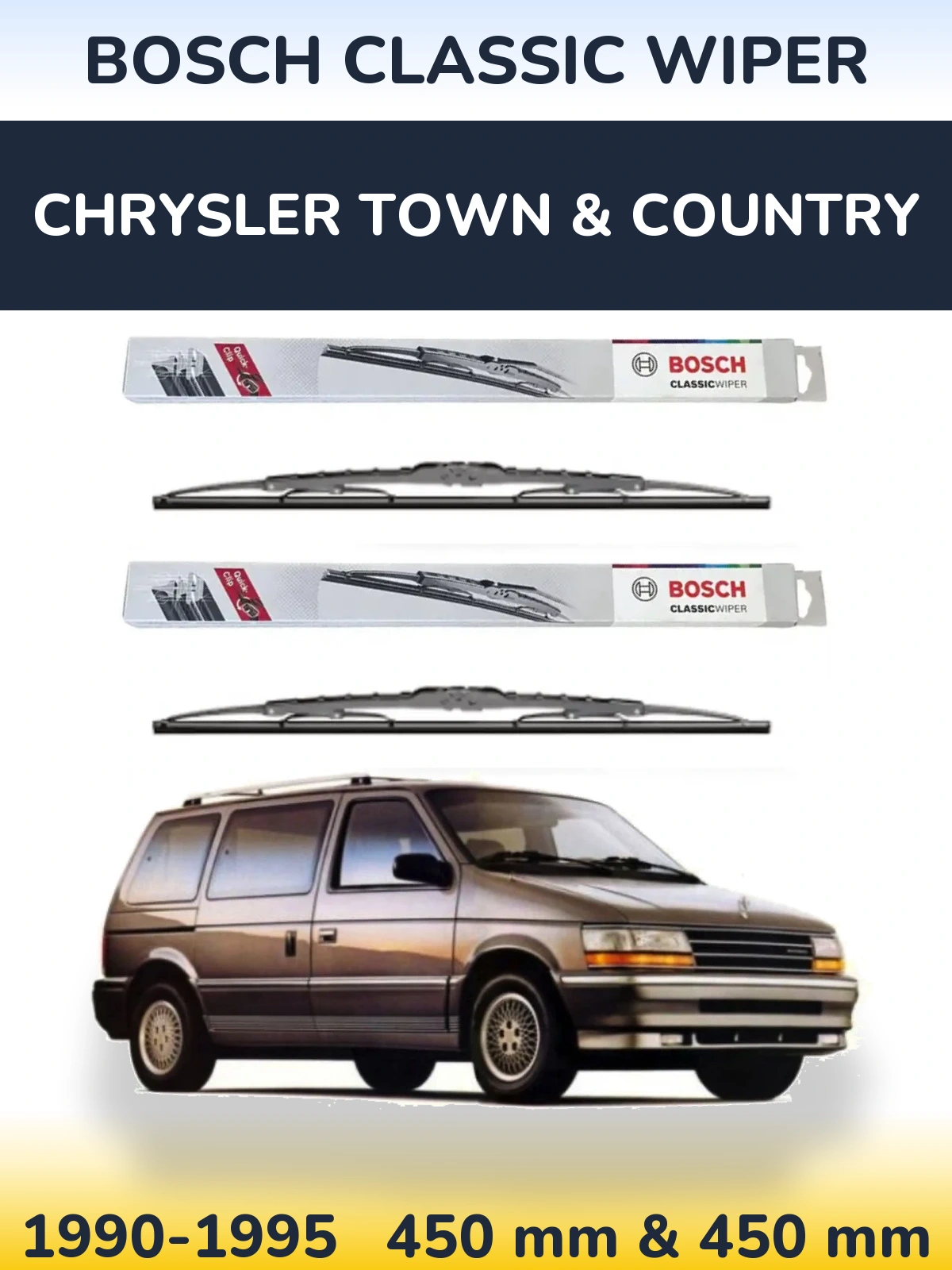 Front wiper blade set BOSCH Classic Wiper 450 & 450 mm for Chrysler Town & Country 1990-1995