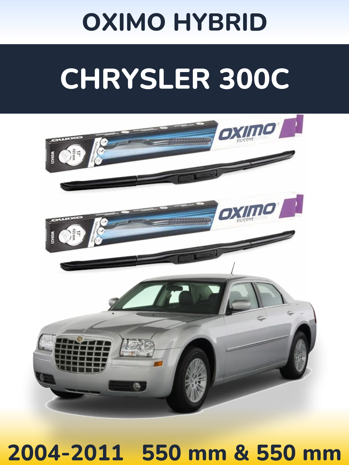 Front wiper blade set Oximo Hybrid 550 & 550 mm for Chrysler 300C 2004-2011