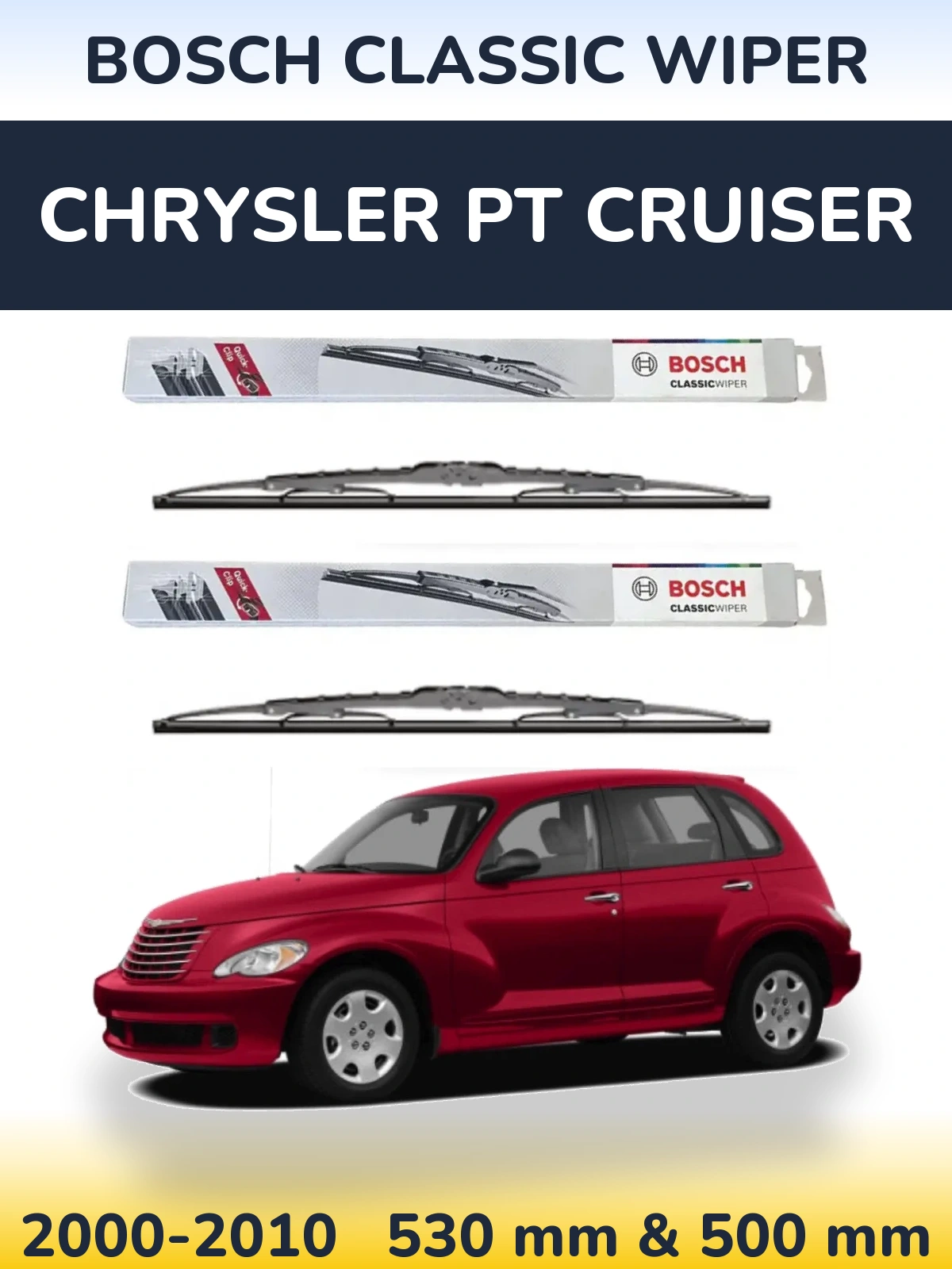 Front wiper blade set BOSCH Classic Wiper 530 & 500 mm for Chrysler PT Cruiser 2000-2010