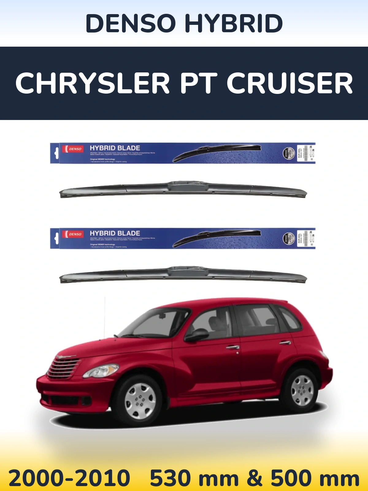 Комплект передніх щіток Denso Hybrid 530 & 500 мм для Chrysler PT Cruiser 2000-2010