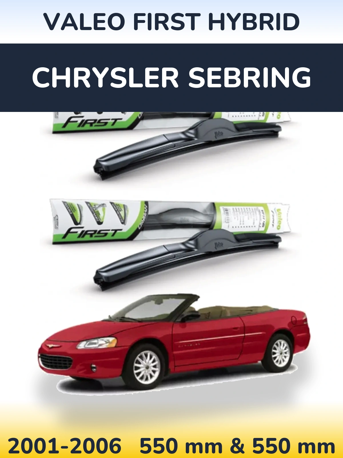 Front wiper blade set Valeo First Hybrid 550 & 550 mm for Chrysler Sebring 2001-2006