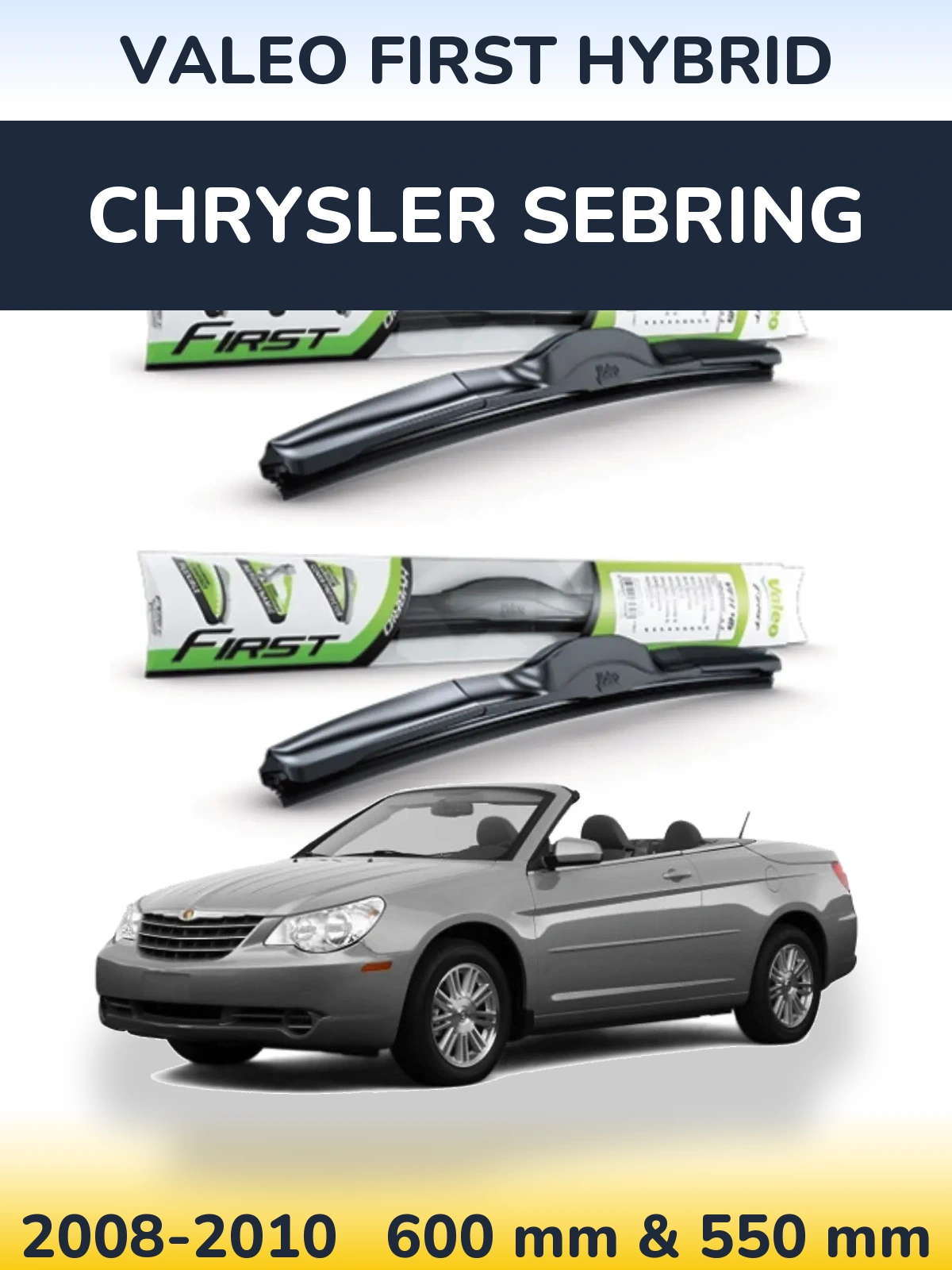 Комплект передних дворников Valeo First Hybrid 600 & 550 мм для Chrysler Sebring 2008-2010