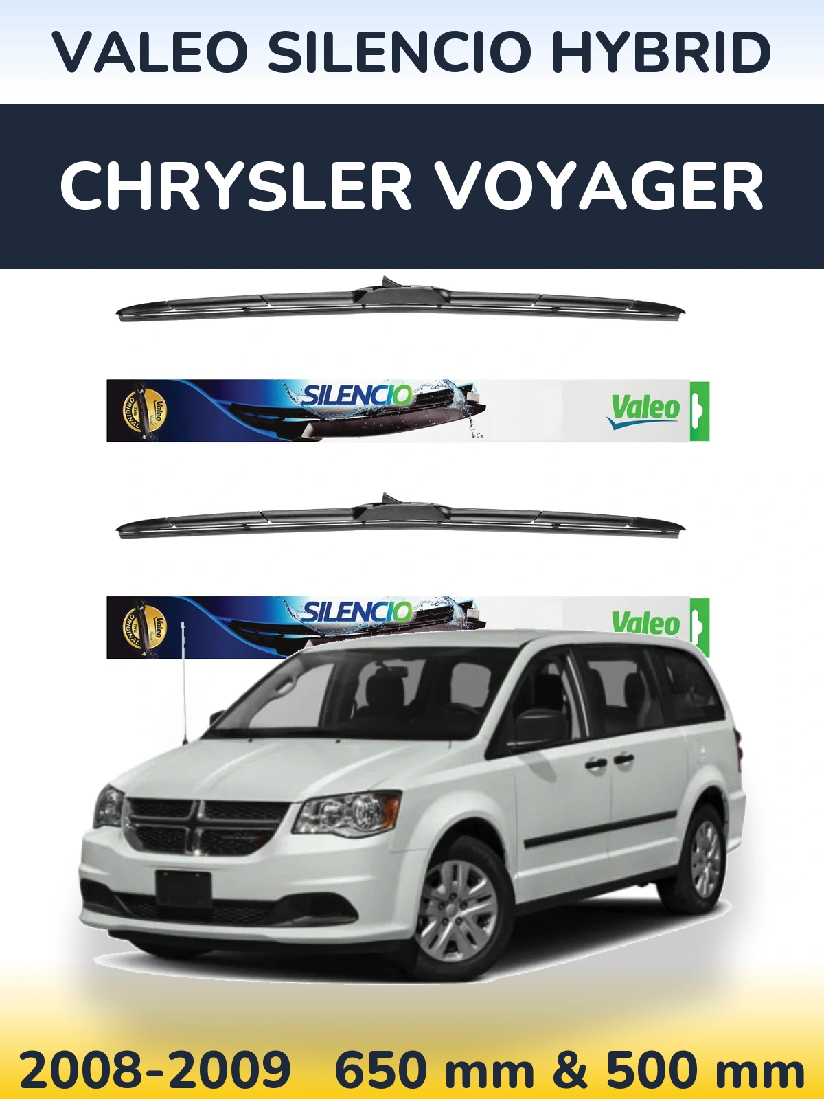 Front wiper blade set Valeo Silencio Hybrid 650 & 500 mm for Chrysler Voyager 2008-2009