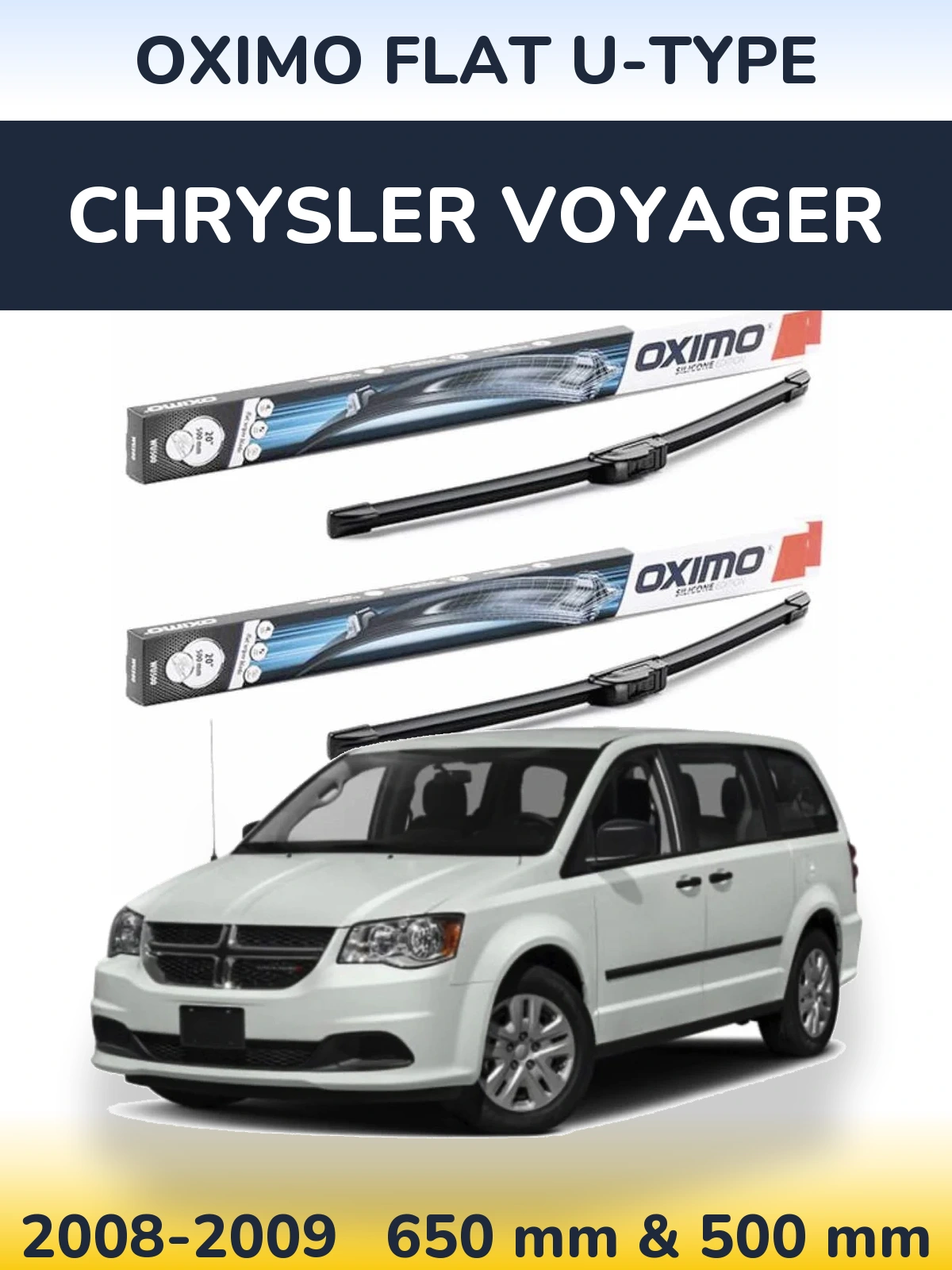 Front wiper blade set Oximo Flat U-type 650 & 500 mm for Chrysler Voyager 2008-2009