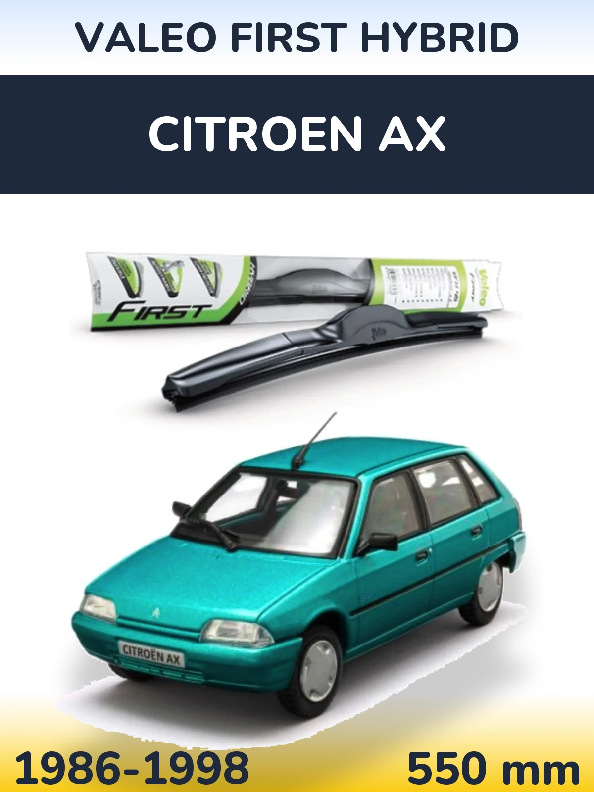 Front wiper blade Valeo First Hybrid 550 mm for Citroen AX 1986-1998