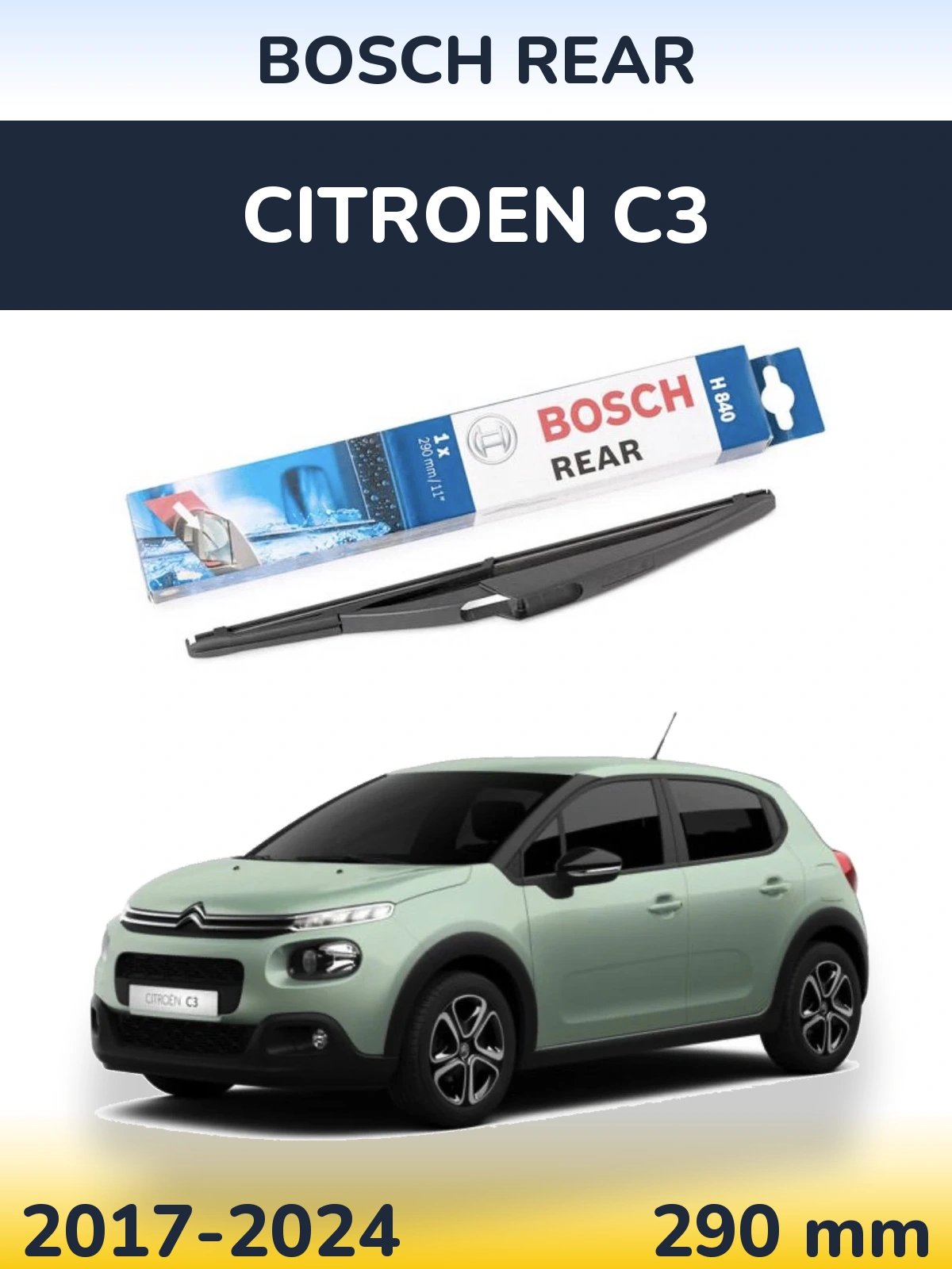 Задня щітка BOSCH Rear 290 мм для Citroen C3 2017-2024