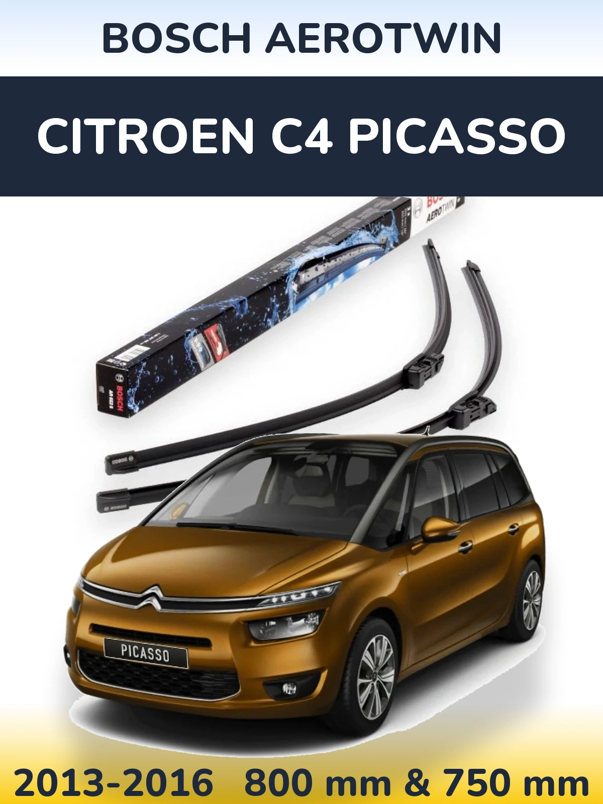 Front wiper blade set BOSCH AeroTwin 800 & 750 mm for Citroen C4 Picasso 2013-2016