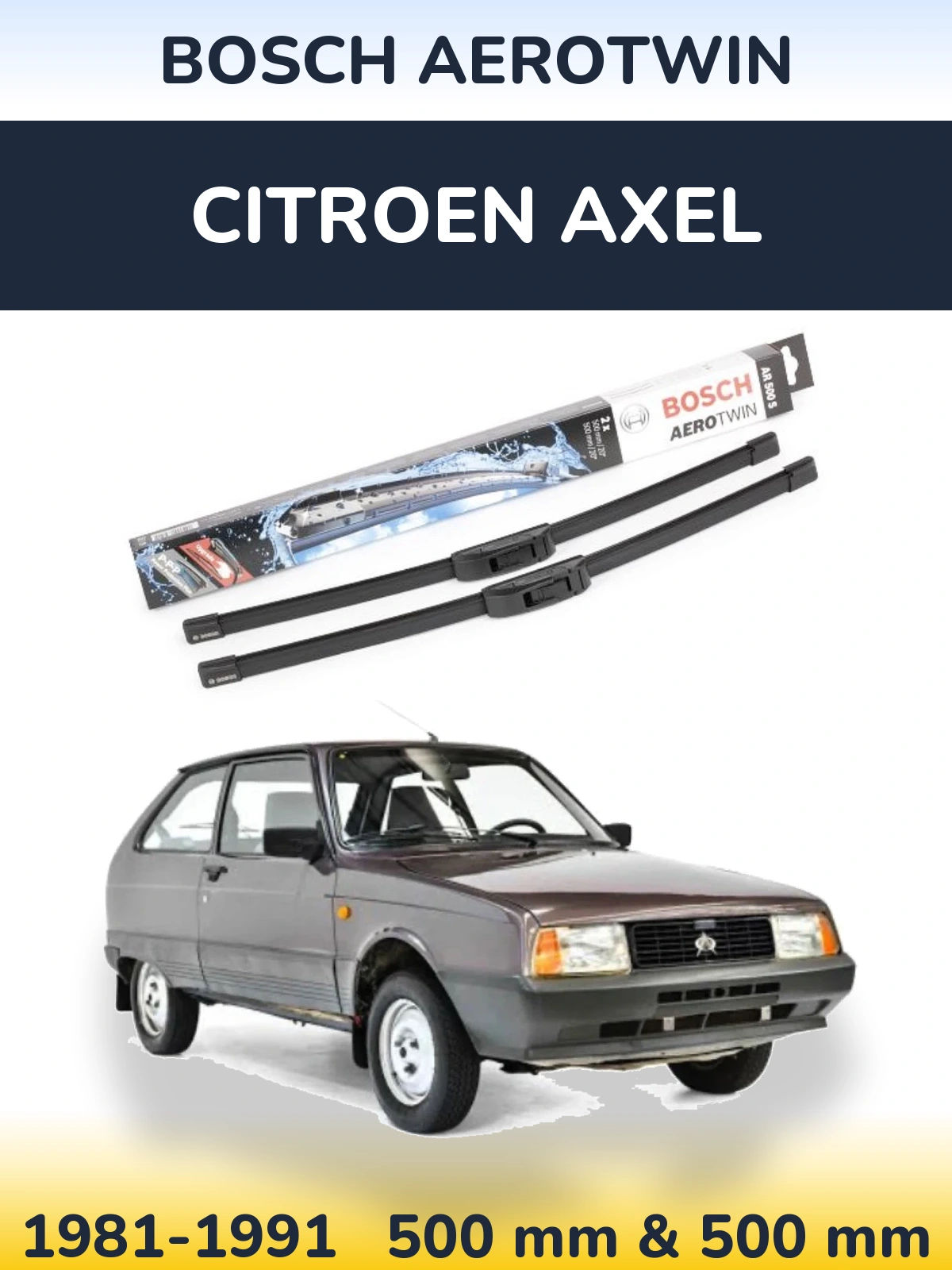 Front wiper blade set BOSCH AeroTwin 500 & 500 mm for Citroen Axel 1981-1991