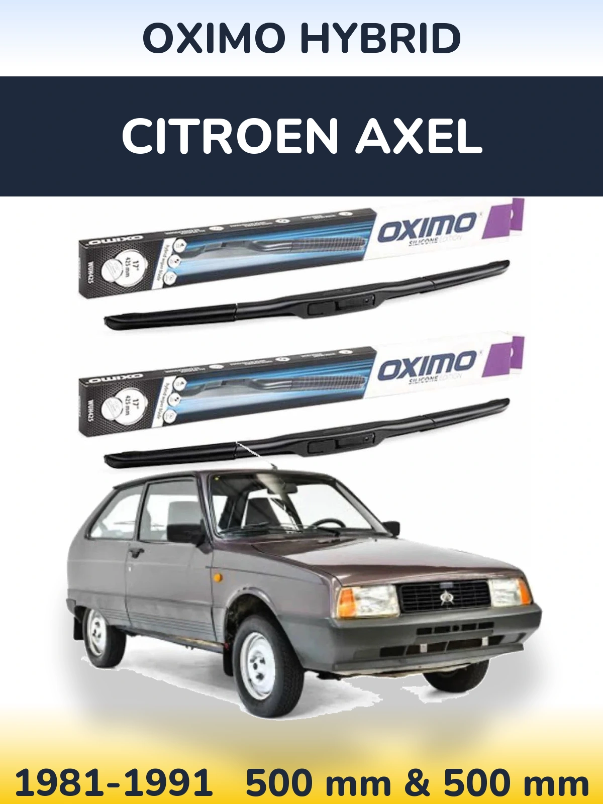 Front wiper blade set Oximo Hybrid 500 & 500 mm for Citroen Axel 1981-1991
