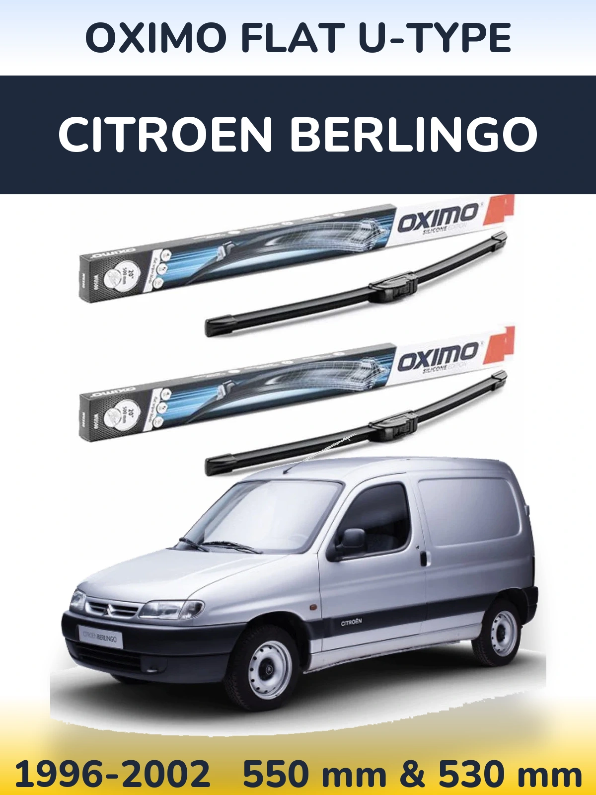 Front wiper blade set Oximo Flat U-type 550 & 530 mm for Citroen Berlingo 1996-2002