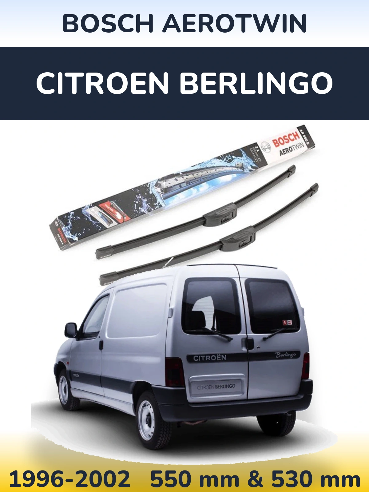 Front wiper blade set BOSCH AeroTwin 550 & 530 mm for Citroen Berlingo 1996-2002
